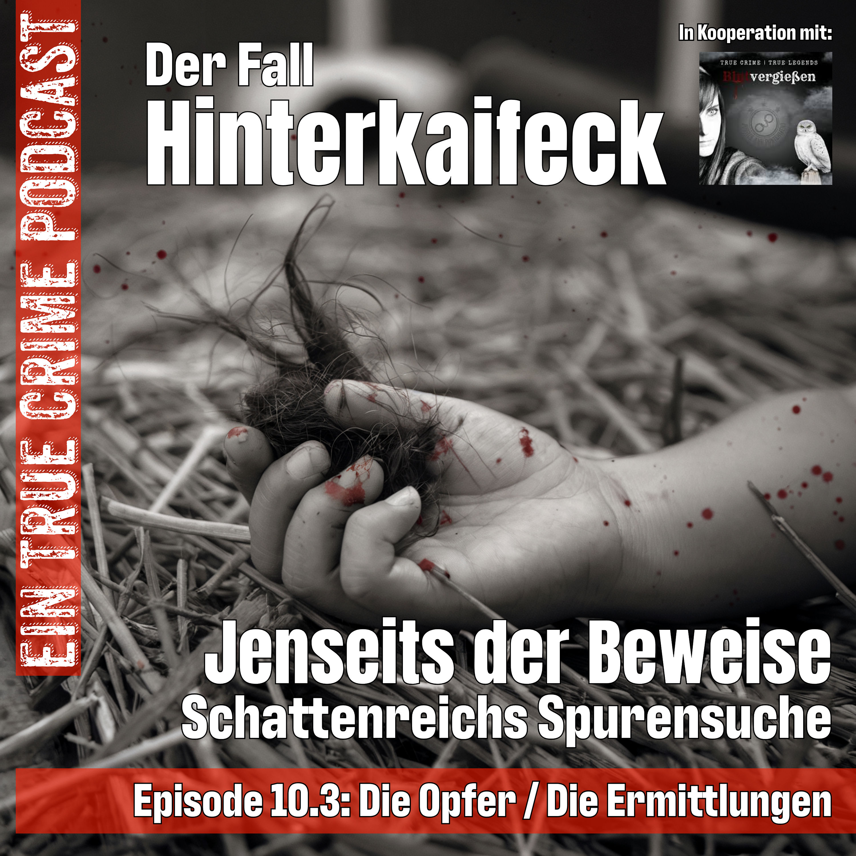 Der Fall Hinterkaifeck - Teil 3