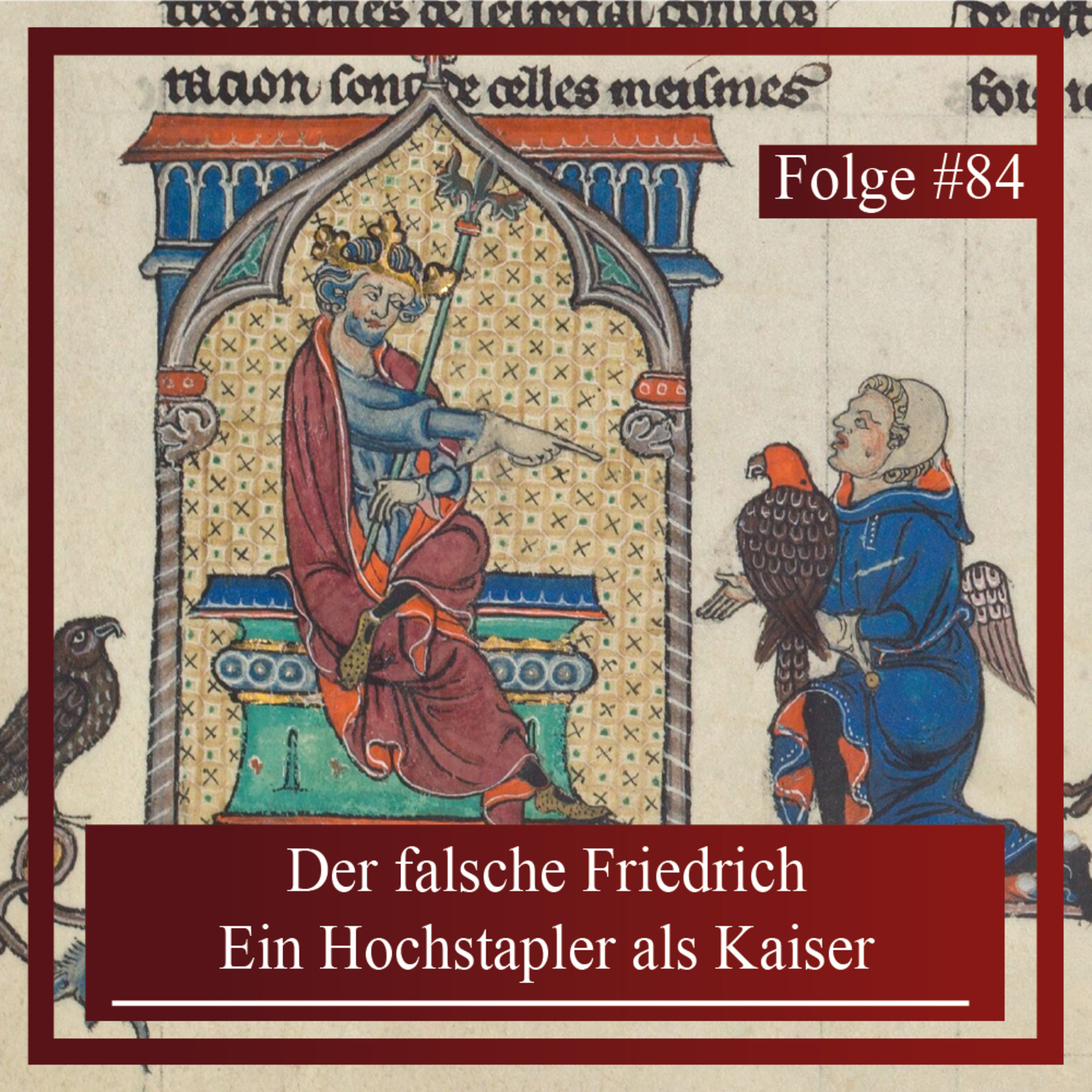 Der falsche Friedrich. Ein Hochstapler als Kaiser