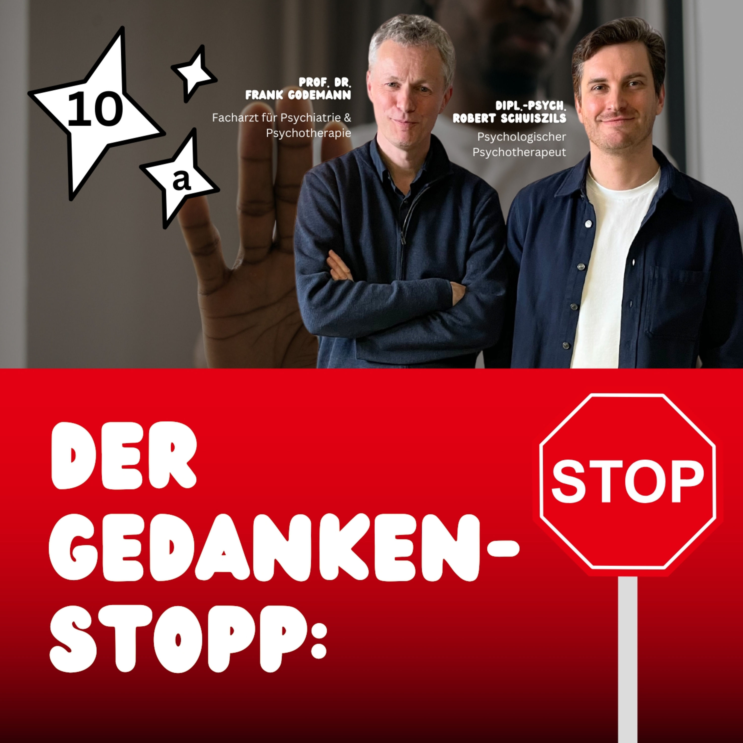 Der Gedankenstopp - Eine wirksame psychotherapeutische Technik