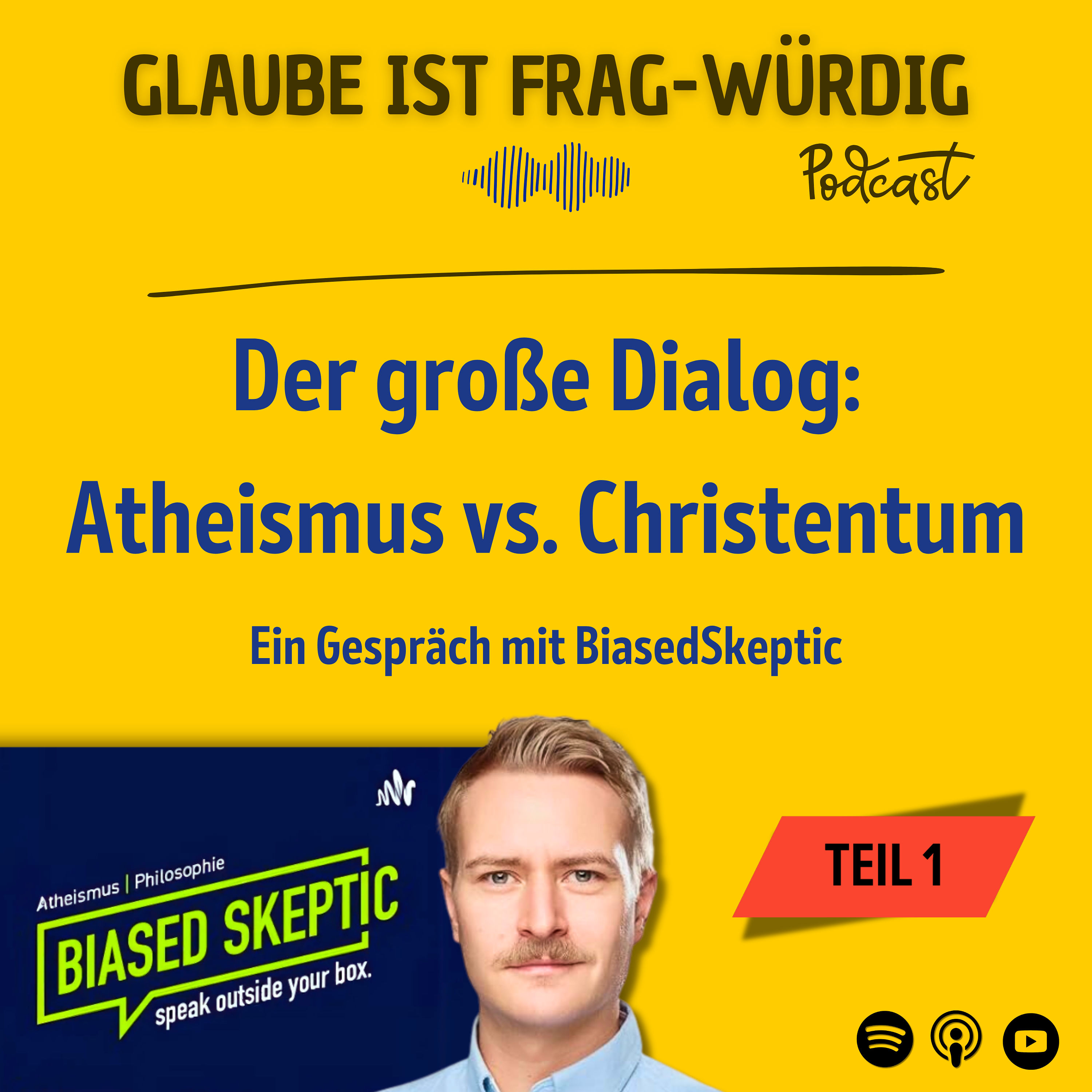 Der große Dialog: Atheismus vs. Christentum - Teil 1 des Gesprächs mit BiasedSkeptic (Matthias Narr)