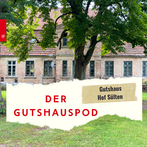 Der Gutshauspod - Hof Sülten