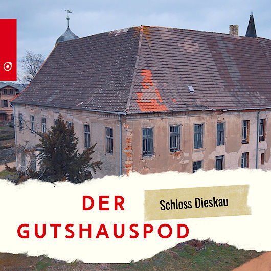 Der Gutshauspod - Schloss Dieskau