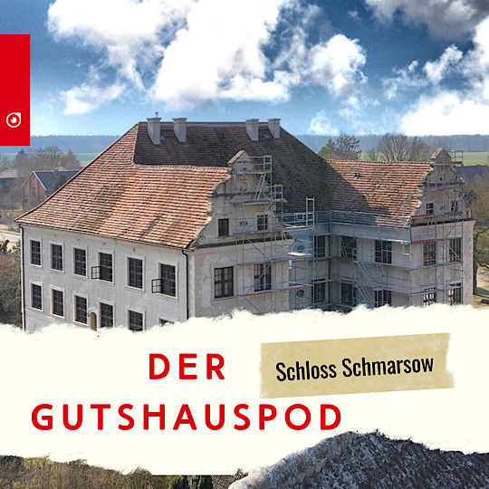Der Gutshauspod - Schloss Schmarsow