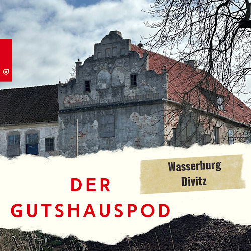 Der Gutshauspod - Wasserburg Divitz
