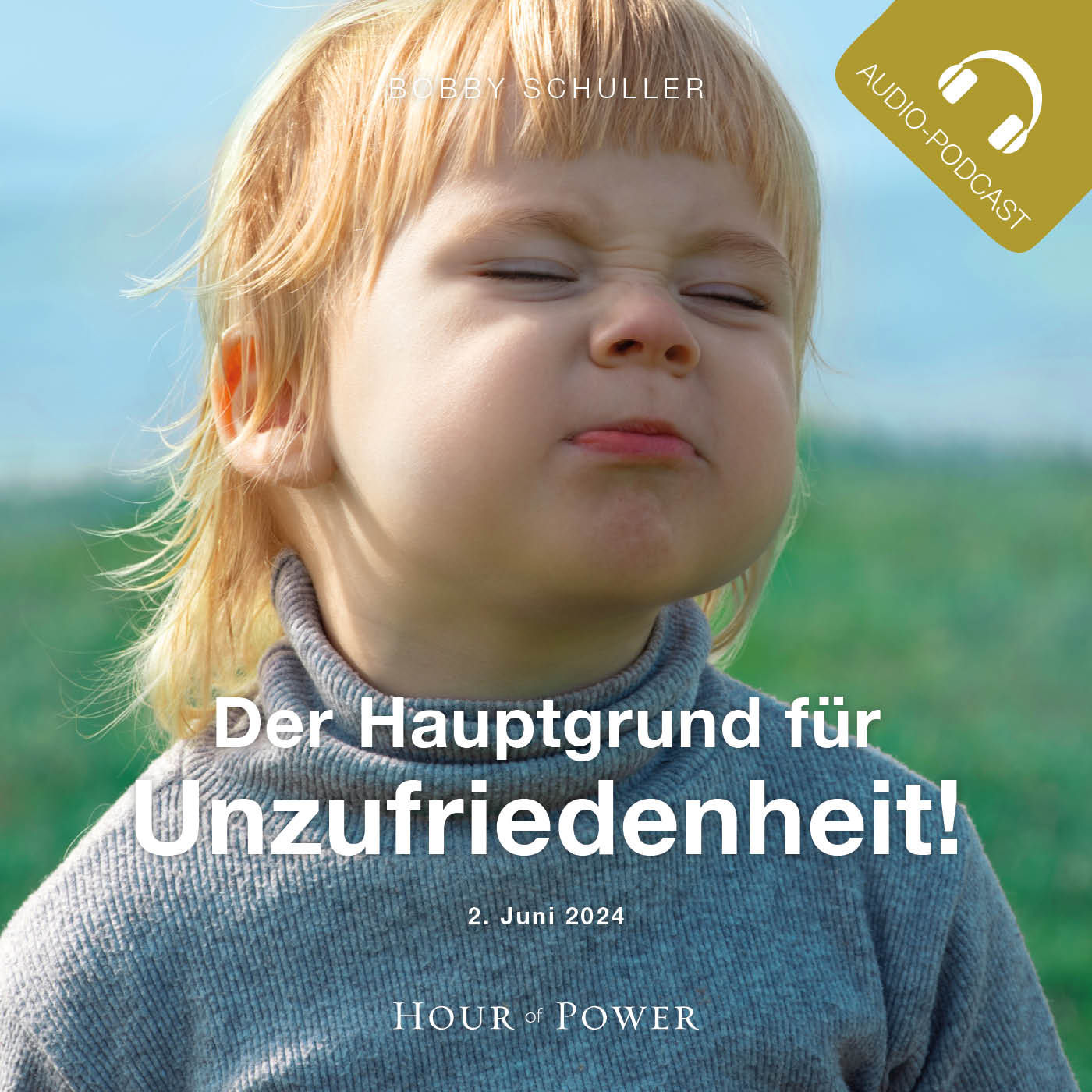 „Der Hauptgrund für Unzufriedenheit“ - Predigt von Bobby Schuller