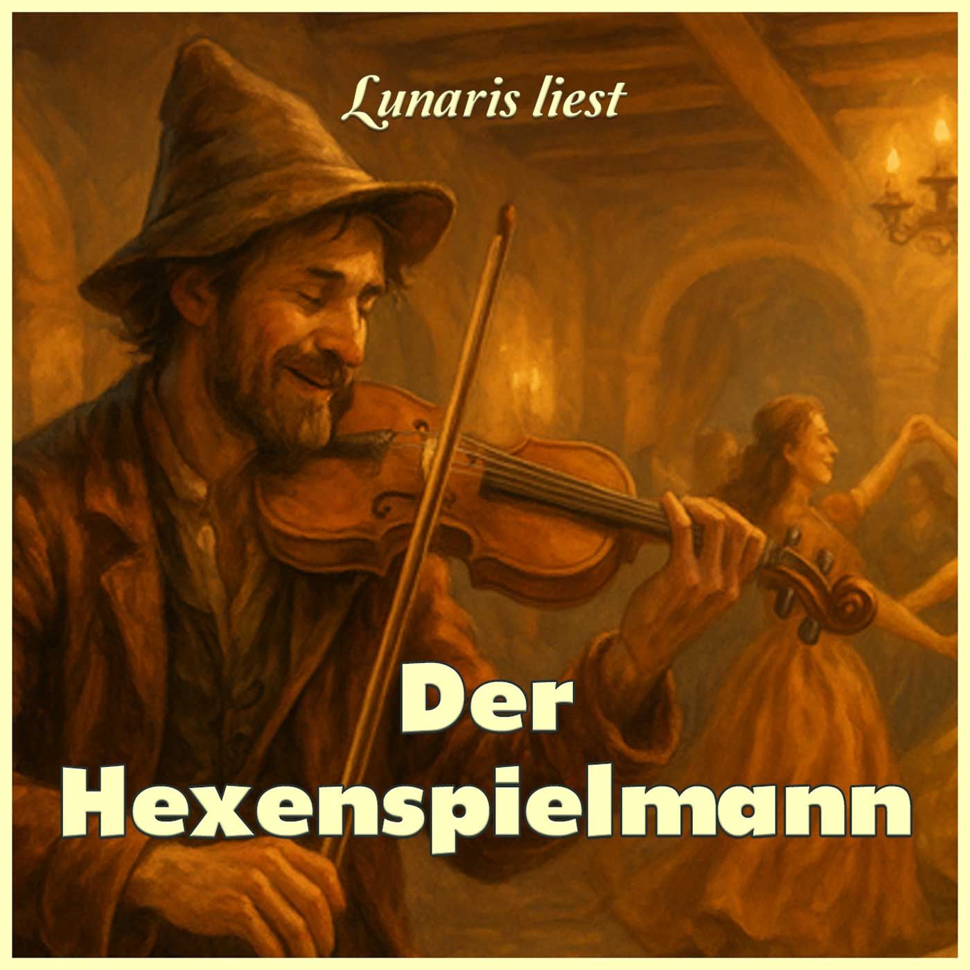 Der Hexenspielmann von Hötting – frei nach Ludwig Bechstein | Lunaris liest