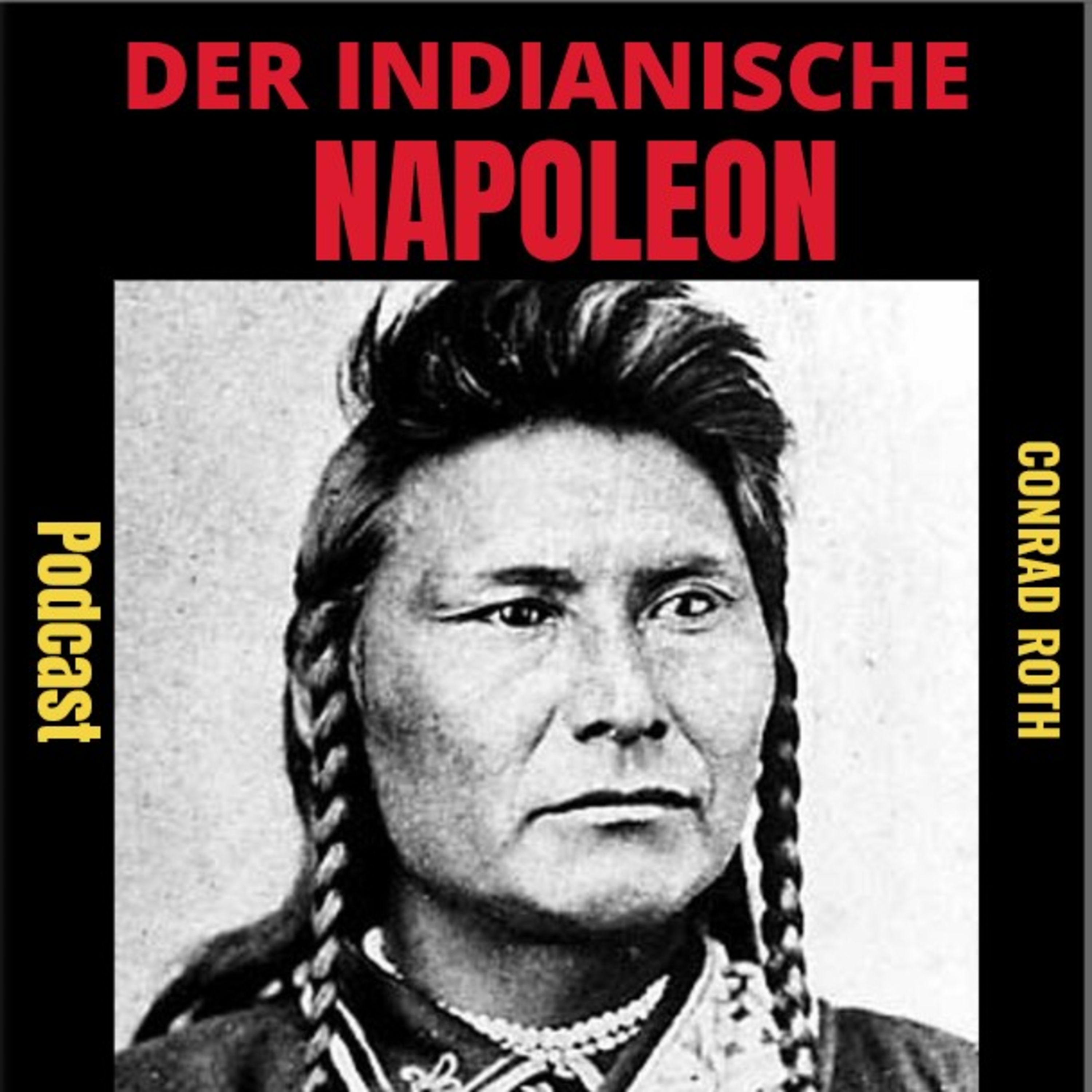DER INDIANISCHE NAPOLEON