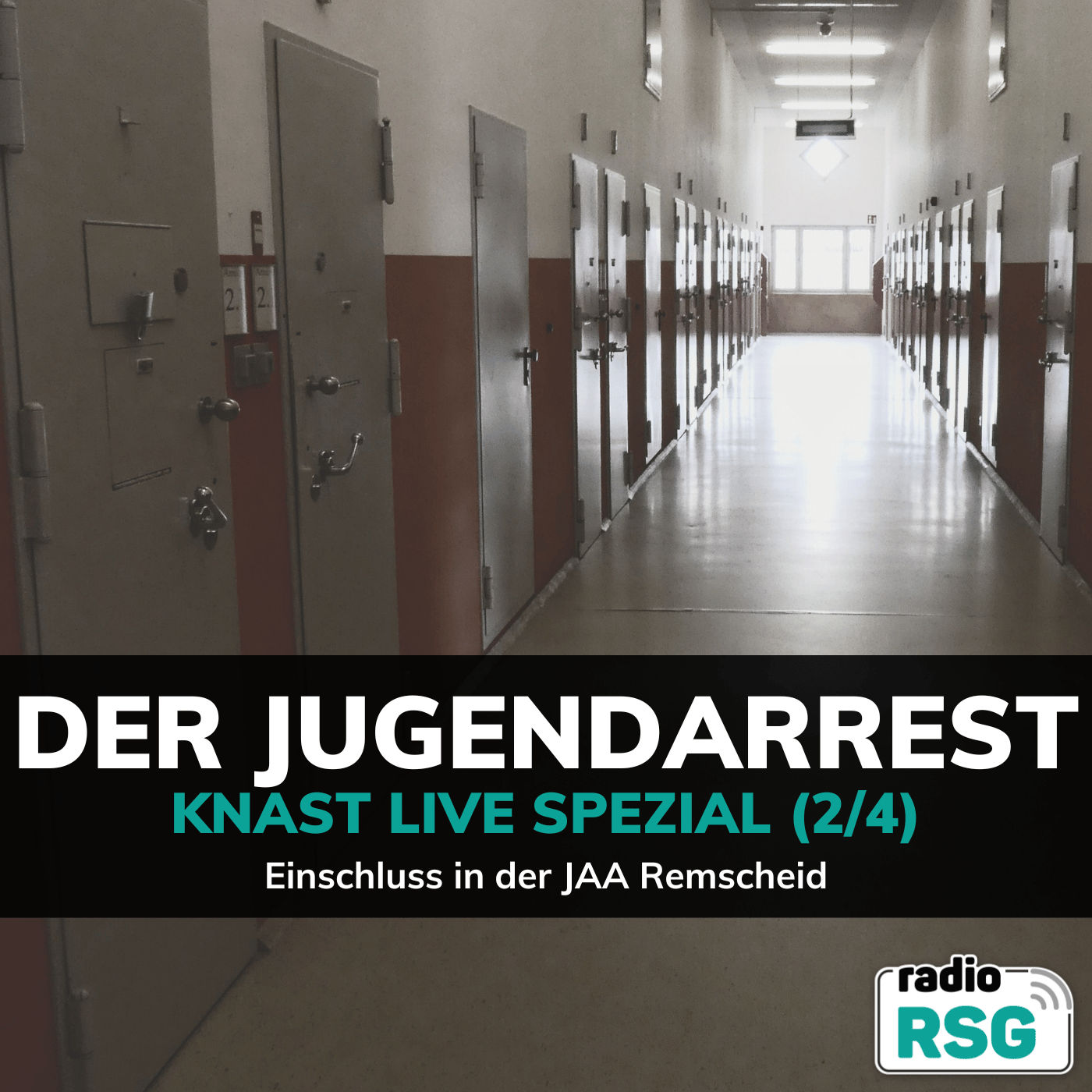 Der Jugendarrest (2/4) Einschluss in der JAA Remscheid