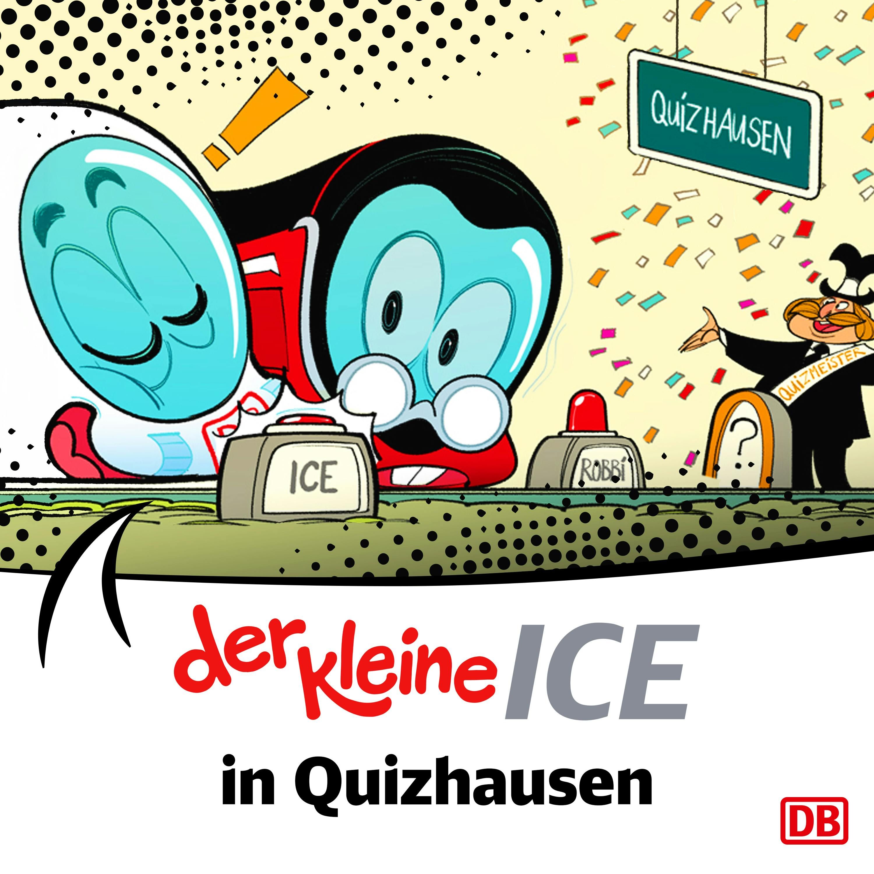 Der kleine ICE in Quizhausen