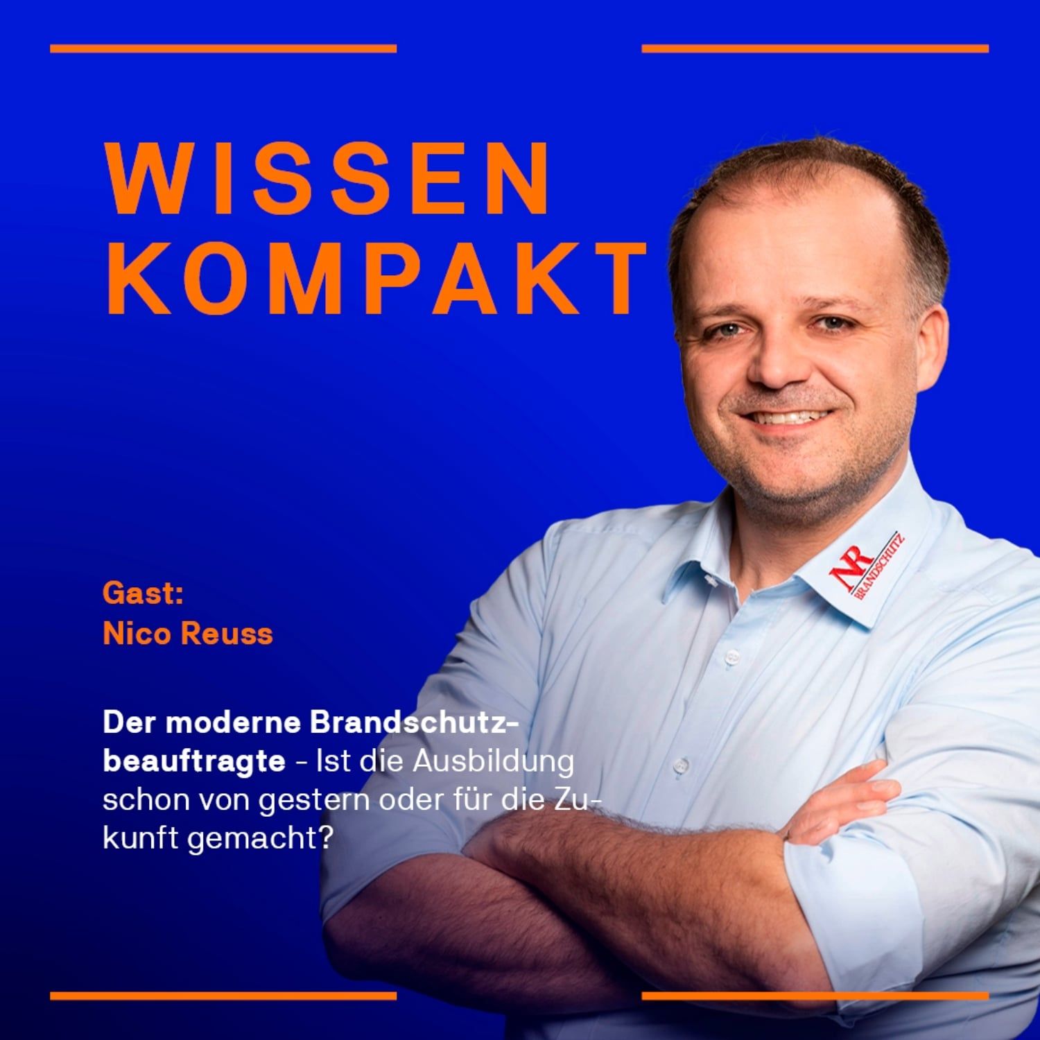 Der moderne Brandschutzbeauftragte - Ist die Ausbildung schon von gestern oder für die Zukunft gemacht?