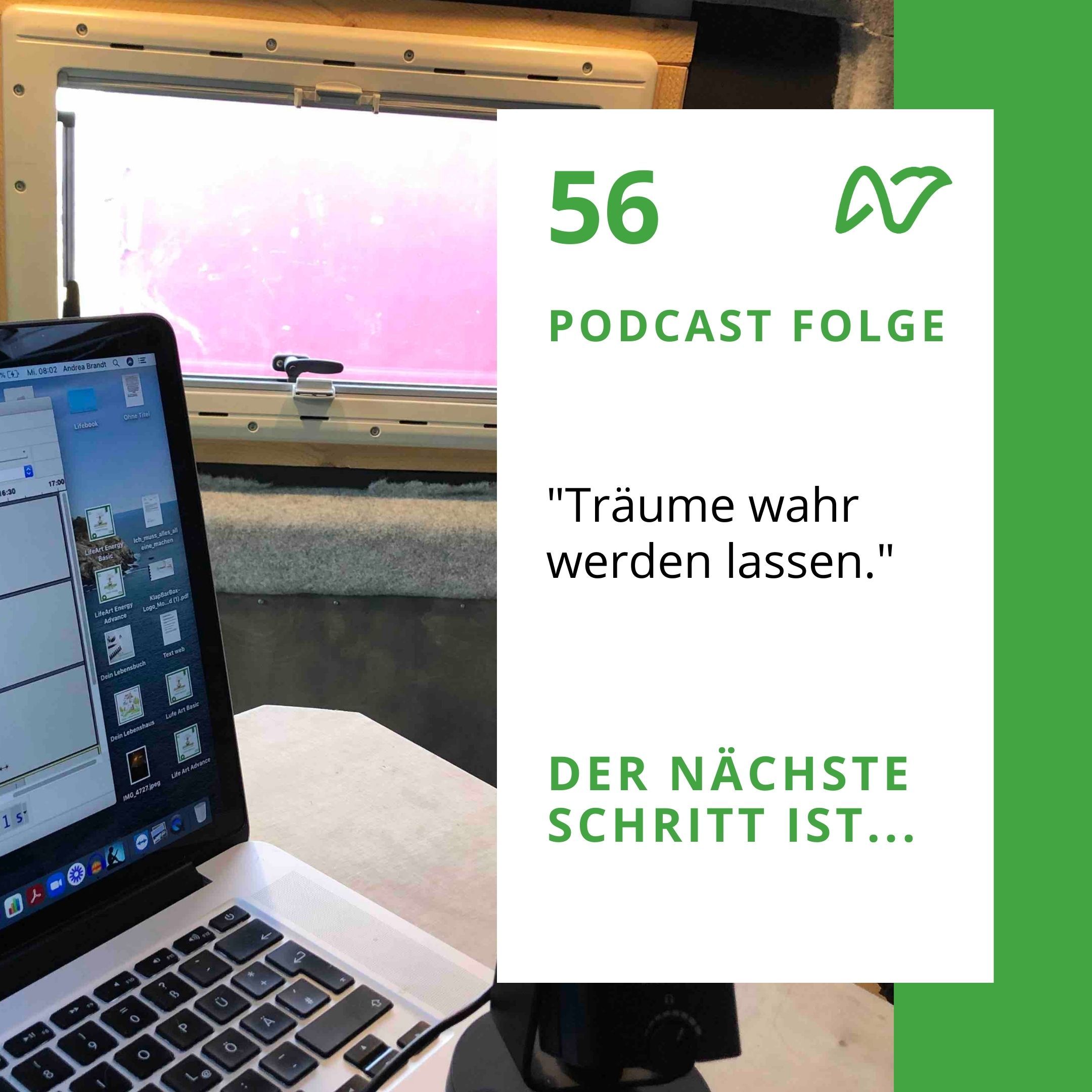 Der nächste Schritt ist... Träume wahr werden lassen