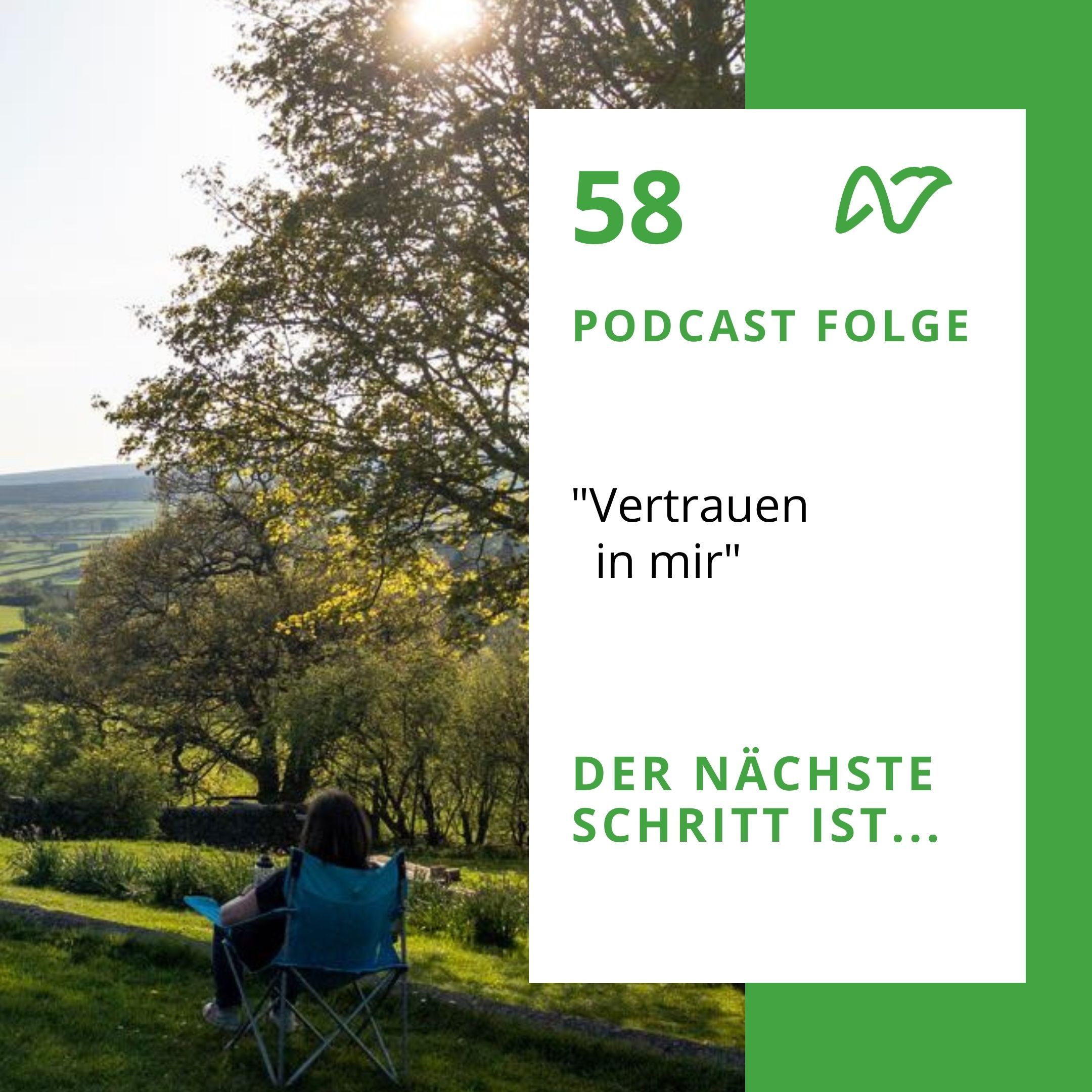 Der nächste Schritt ist... Vertrauen in mir