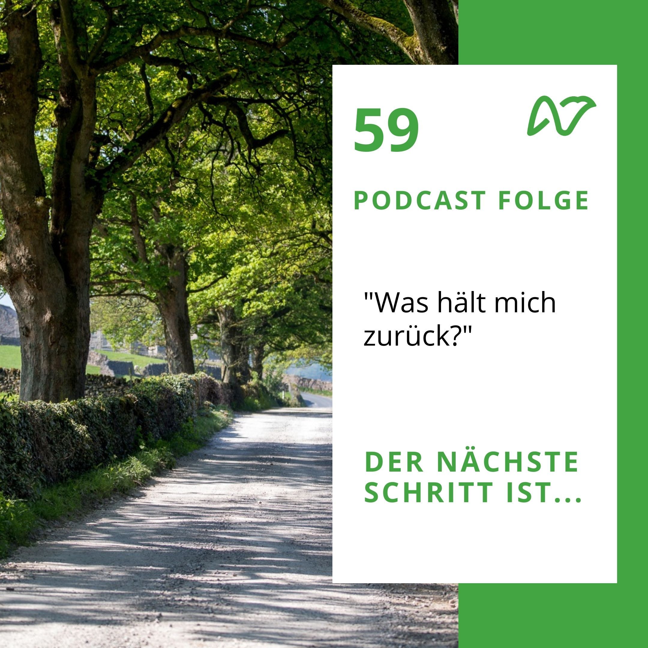 Der nächste Schritt ist... Was hält mich zurück?