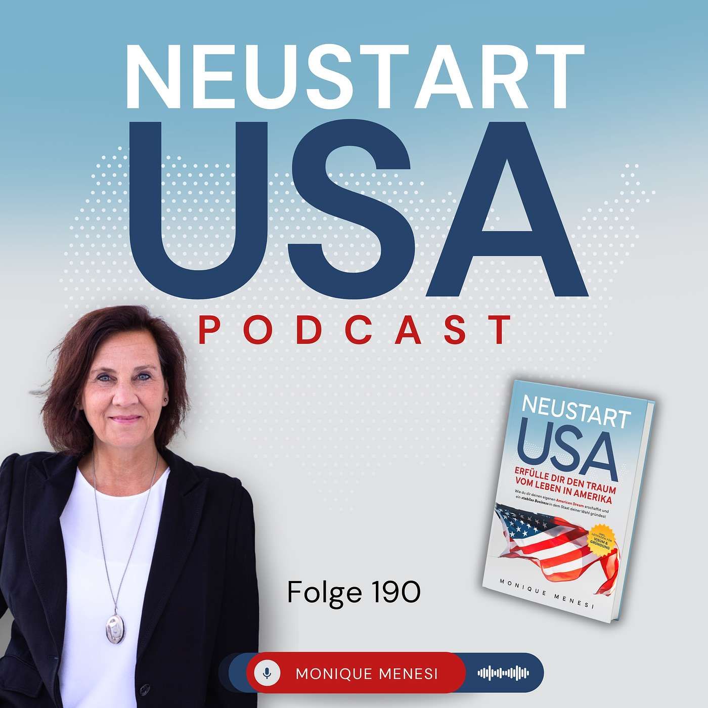Der Neustart USA Podcast und das Buch, das deine Auswanderungsträume wahr werden lässt!