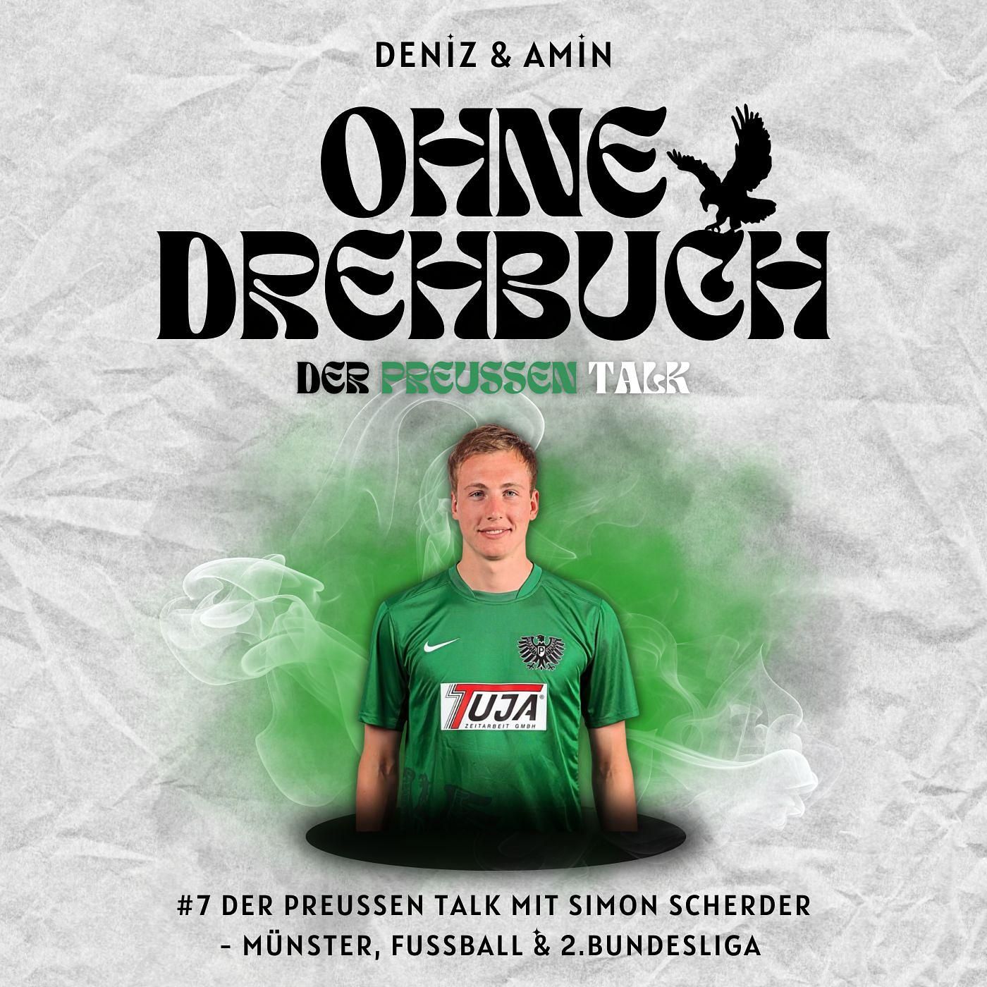 Der PreussenTalk mit Simon Scherder - Münster, Fussball & 2.Bundesliga | #7 Ohne Drehbuch Podcast
