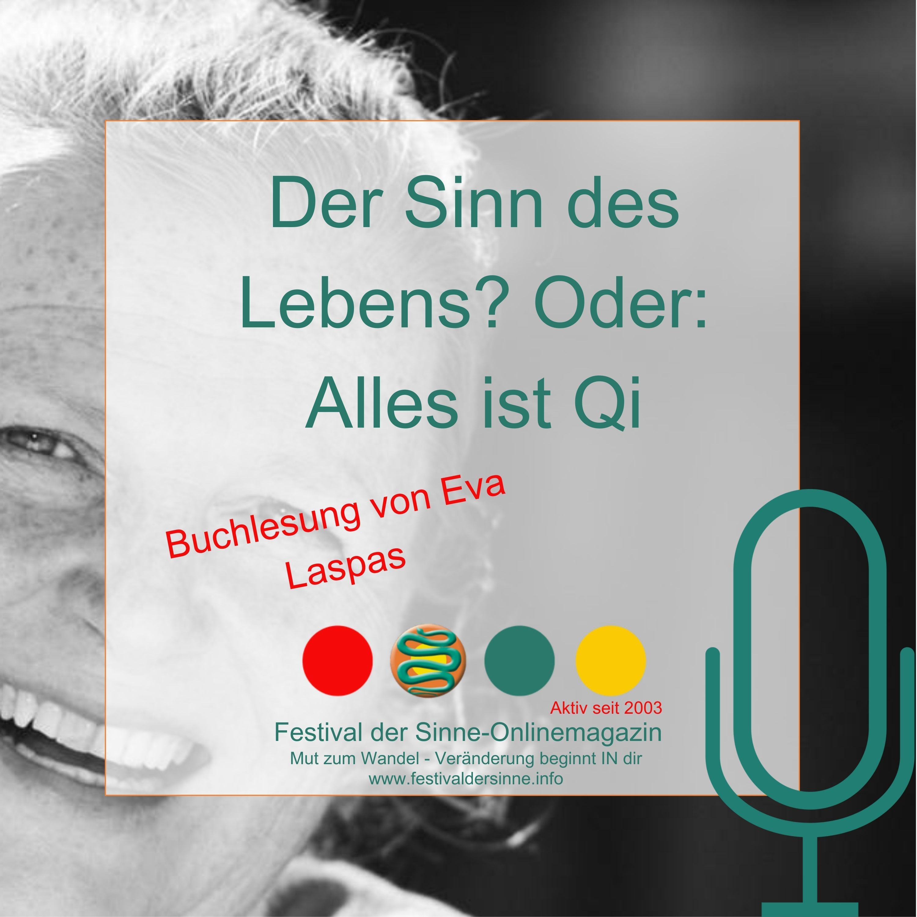 Der Sinn des Lebens? Oder: Alles ist Qi - Buchlesung von Eva Laspas