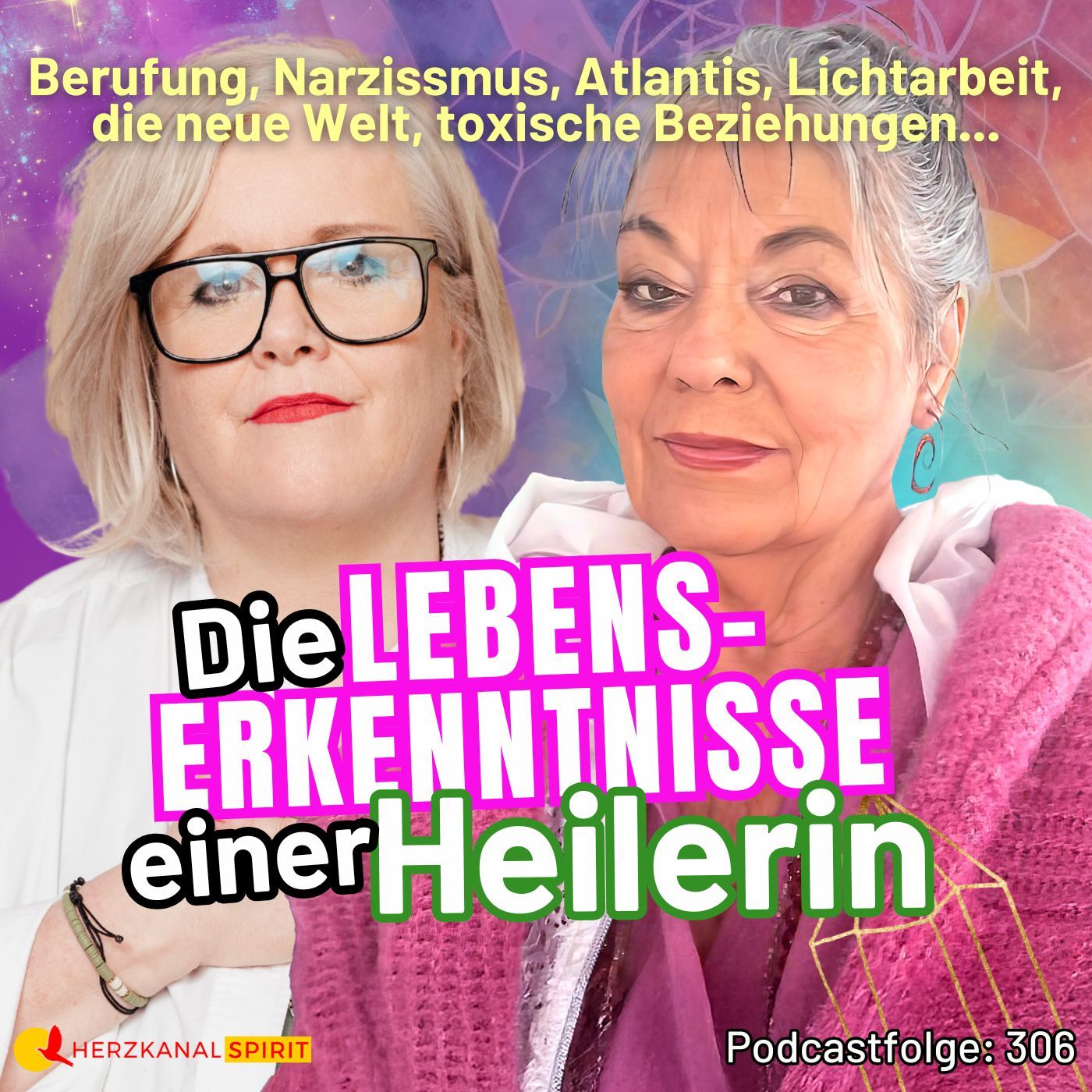 Der spirituelle Weg - LEBENSERKENNTNISSE einer HEILERIN