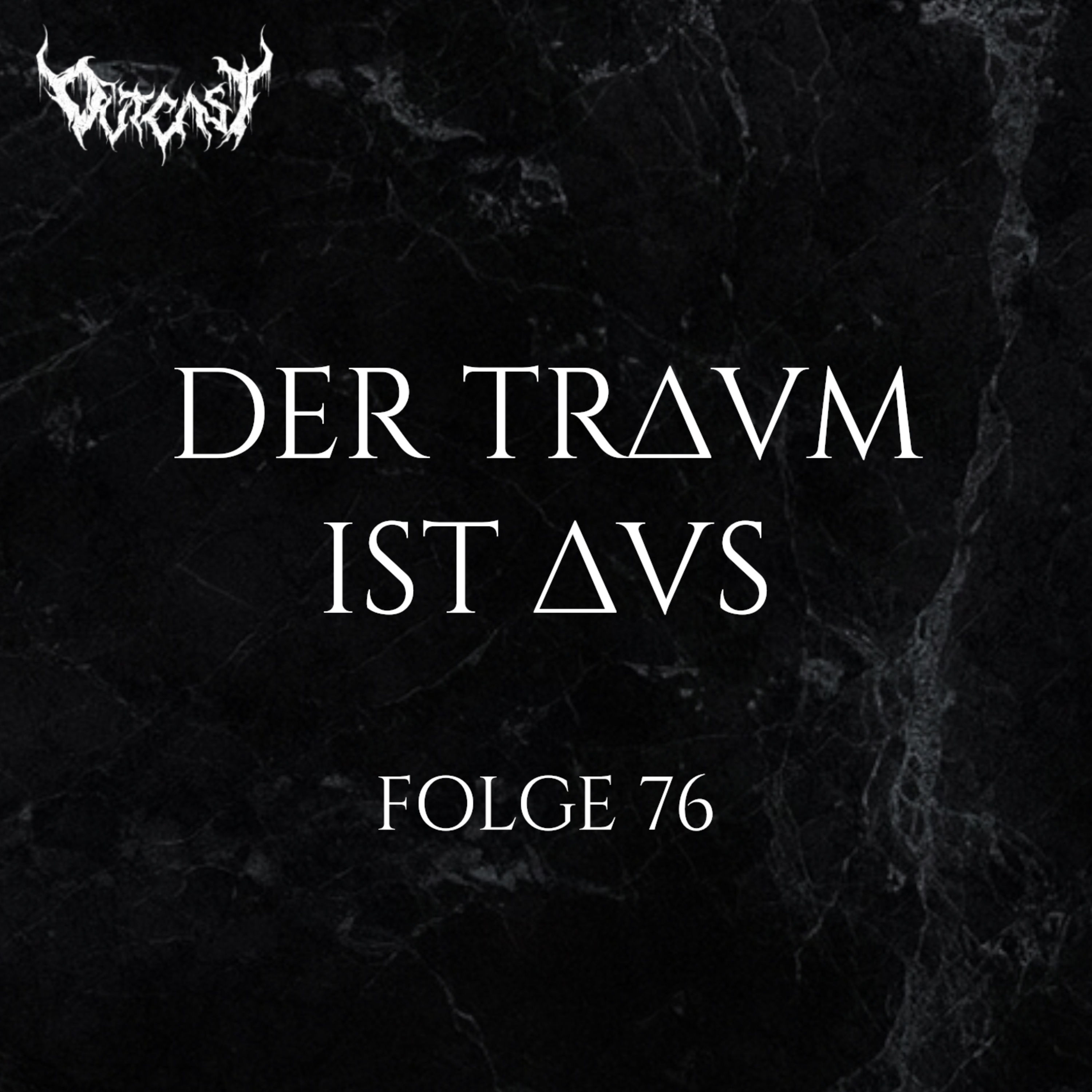 Der Traum ist aus | Folge 76 | Hellripper / Endlevel / Universum25 uvm.