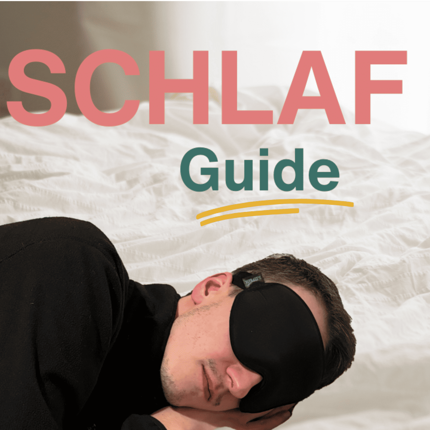 Der ultimative Schlaf Guide