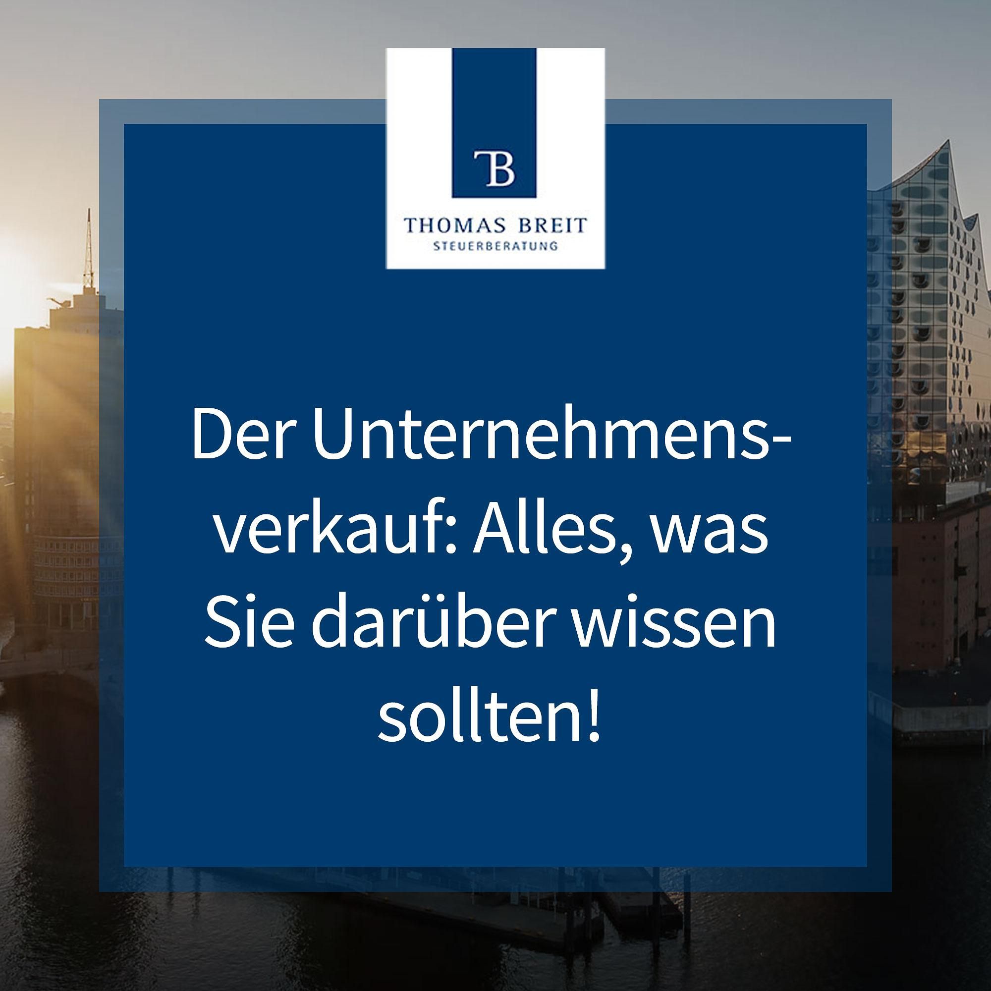 Der Unternehmensverkauf: Alles, was Sie darüber wissen sollten! | Thomas Breit Steuerberatung