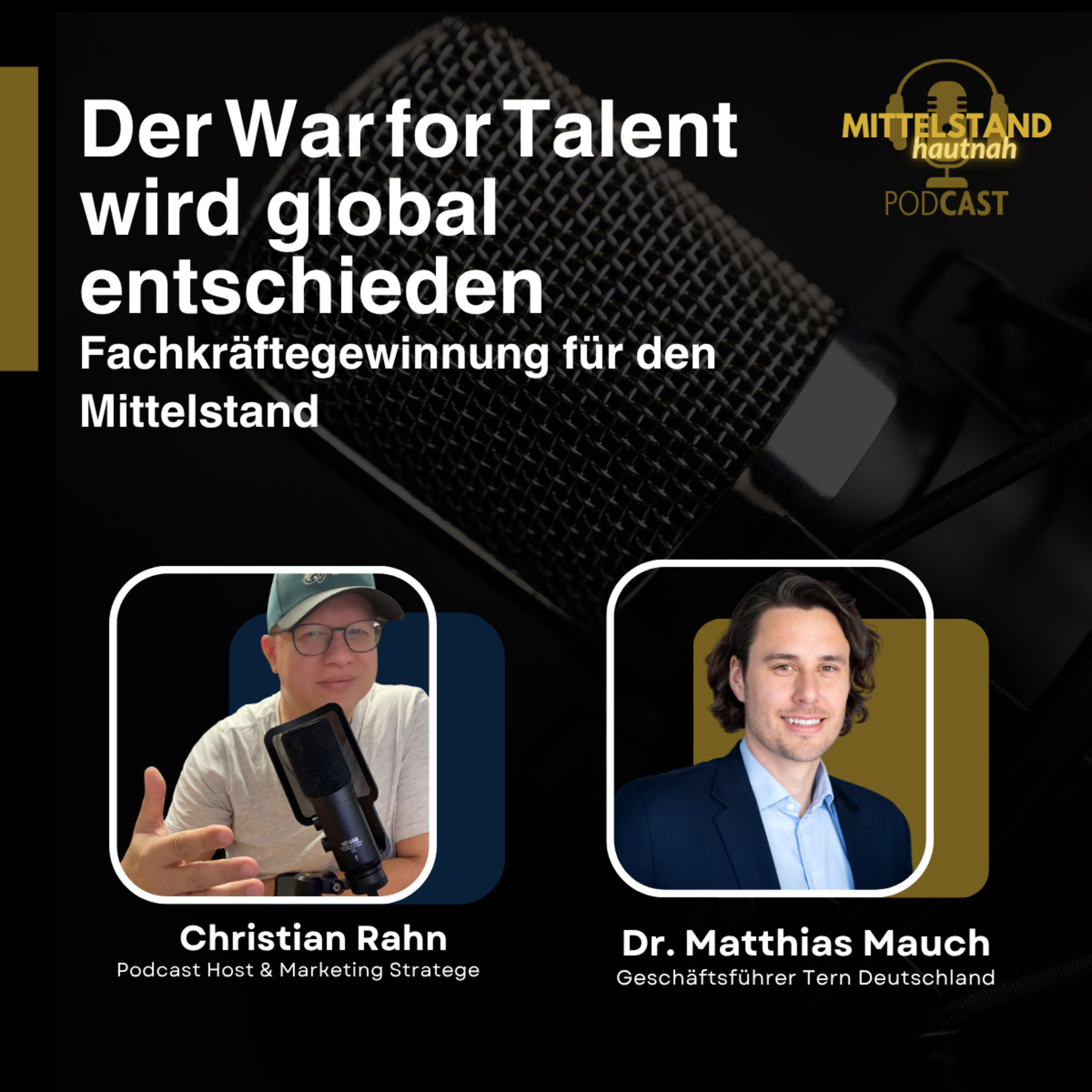 Der War for Talent wird global entschieden – Fachkräftegewinnung für den Mittelstand - Folge 143