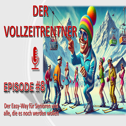 DER WEG ZUM RUHESTAND DURCH DEN SCHNEE - ODER: WIE ICH ALS SCHNEESPORTLEHRER MIT LEICHTIGKEIT DAS LEBEN MEISTERTE