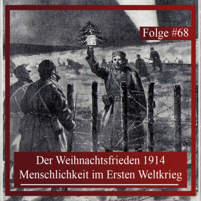 Der Weihnachtsfrieden 1914. Menschlichkeit im Ersten Weltkrieg