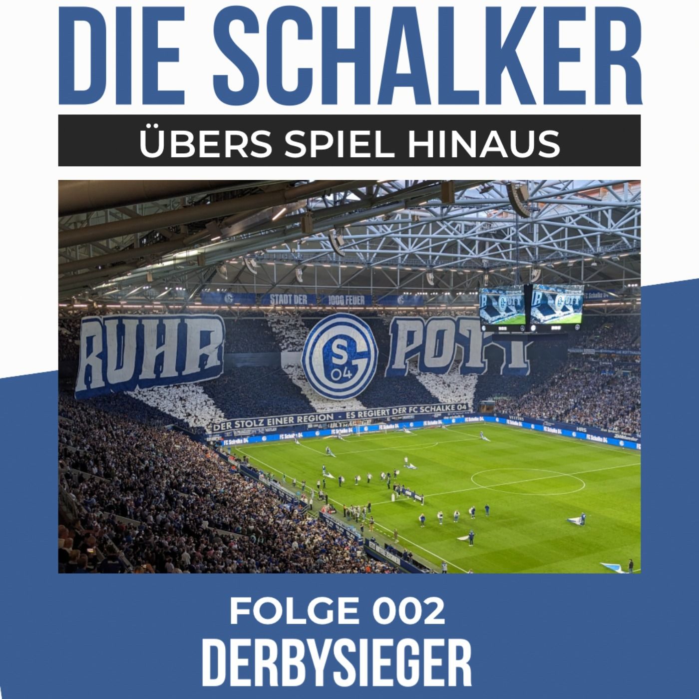 Derbysieg für Schalke - Emotionen, Stimmen & Analyse - Folge 002: Derbysieger!!!