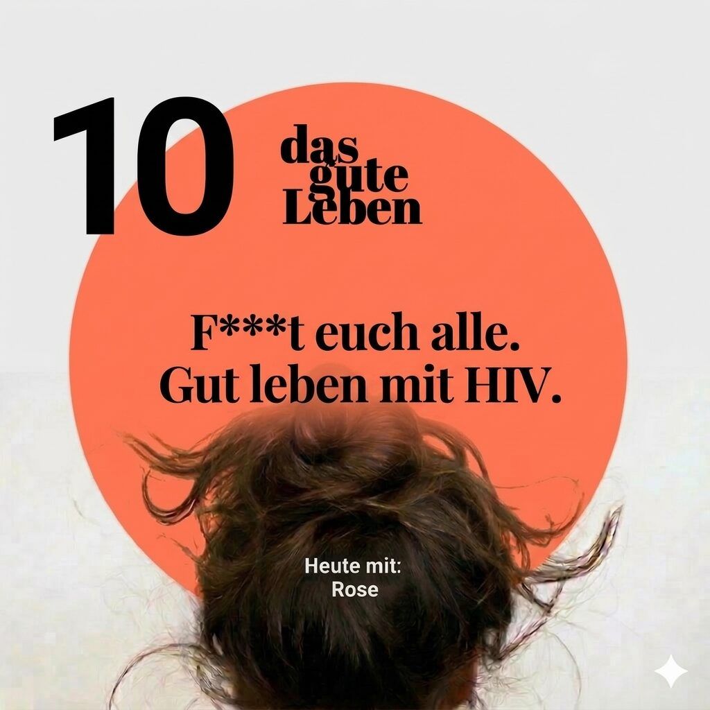 DGL 10 I F***t euch alle. Gut leben mit HIV.