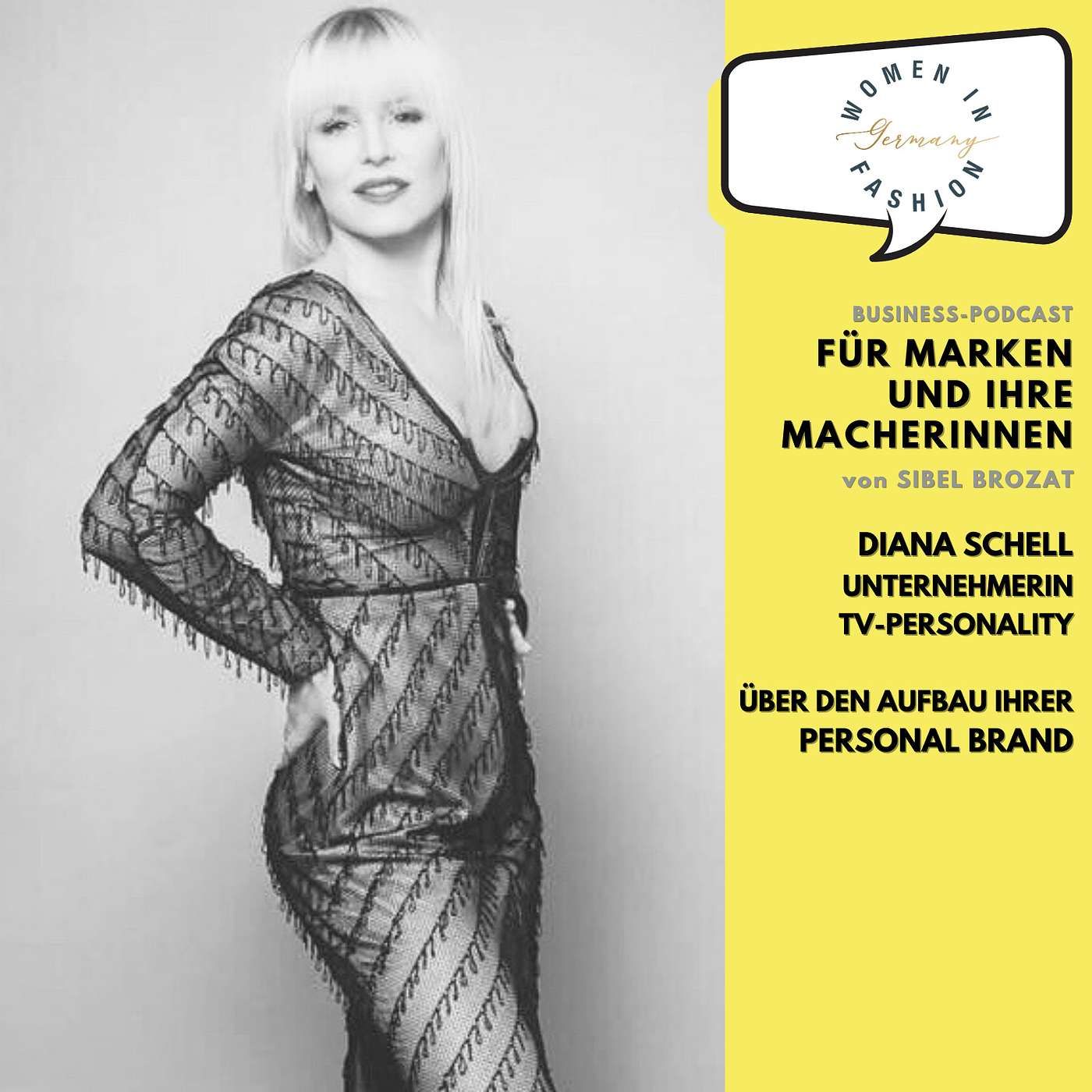 Diana Schell, Unternehmerin und TV-Personality - über den Aufbau ihrer Personal Brand