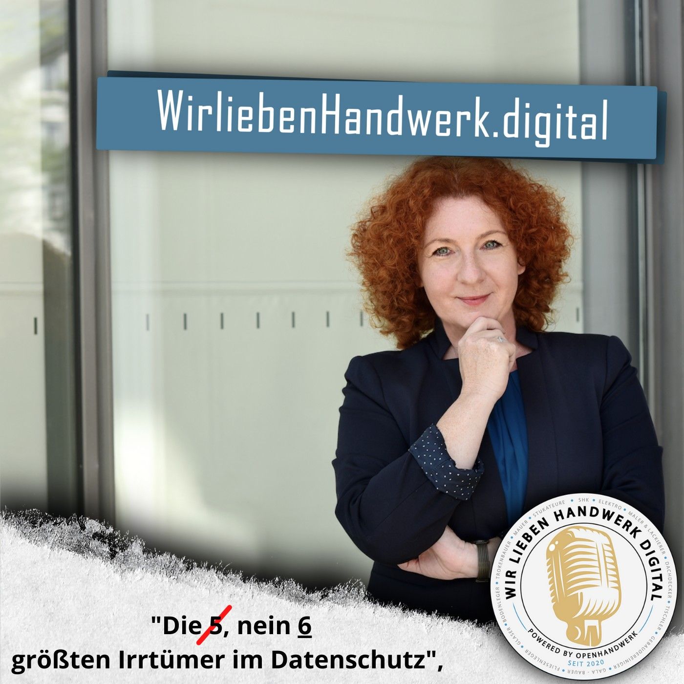 Die 5, nein 6 größten Irrtümer im Datenschutz mit Anke Hofmeyer