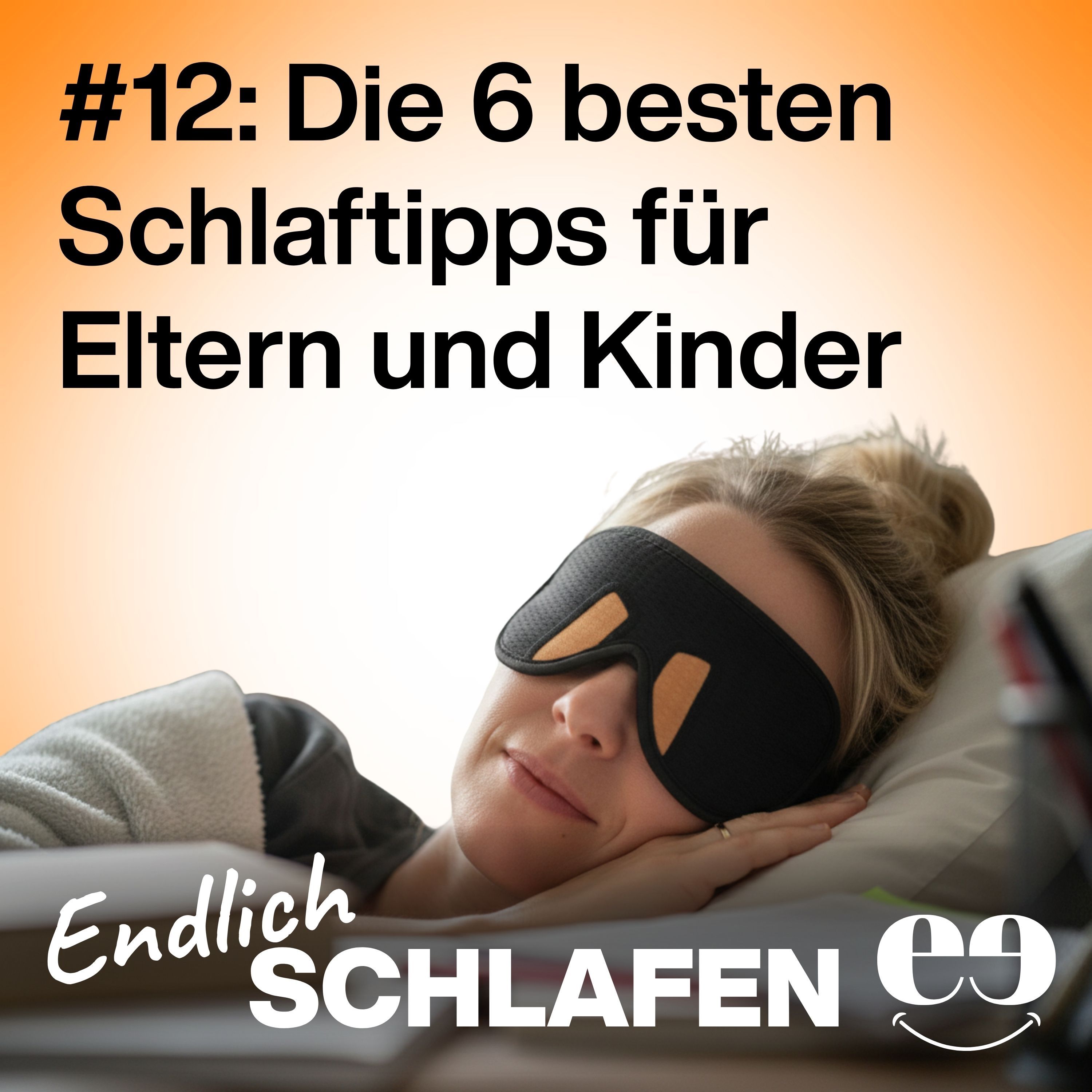 Die 6 besten Schlaftipps für Eltern mit Kindern