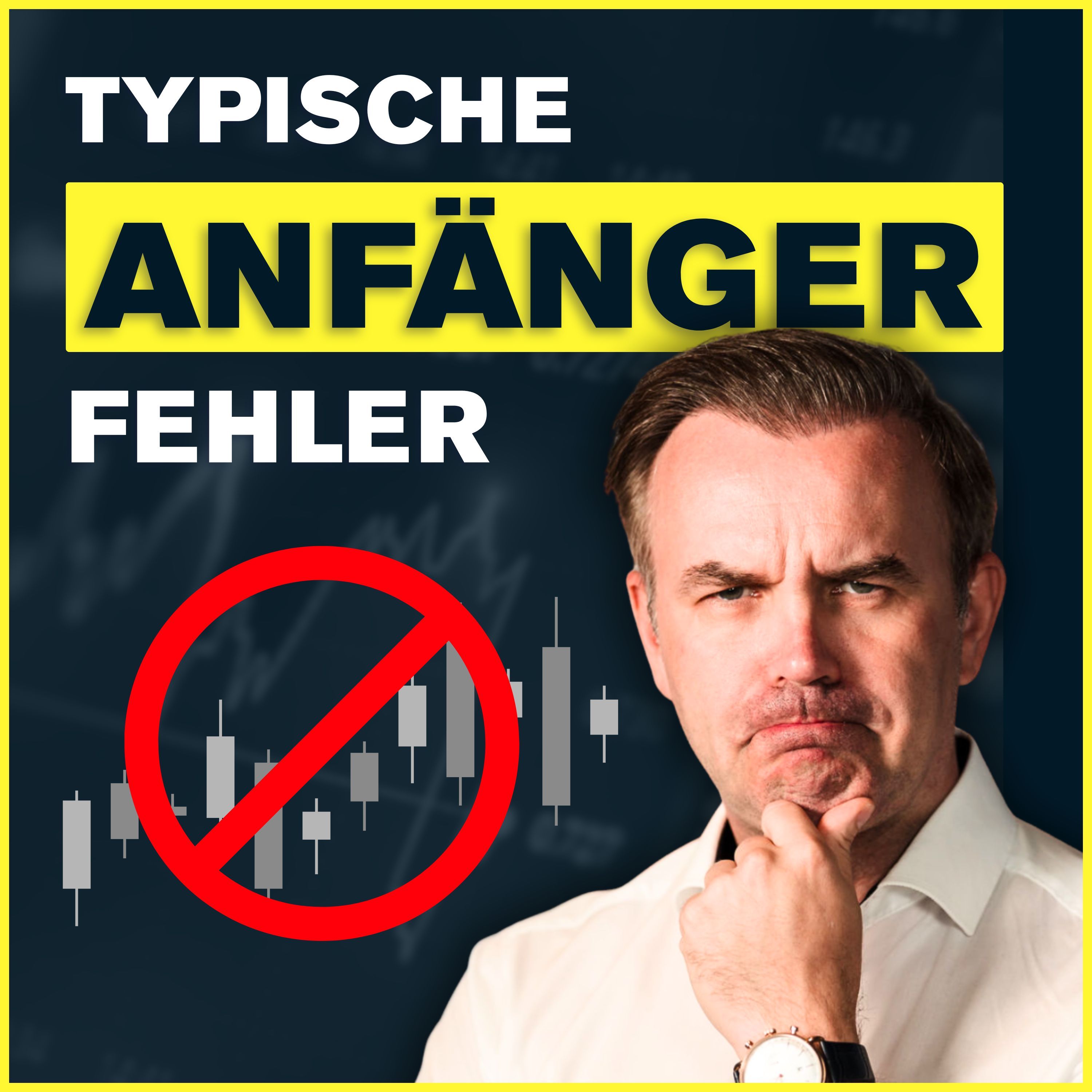Die 7 häufigsten Fehler eines Privatanlegers