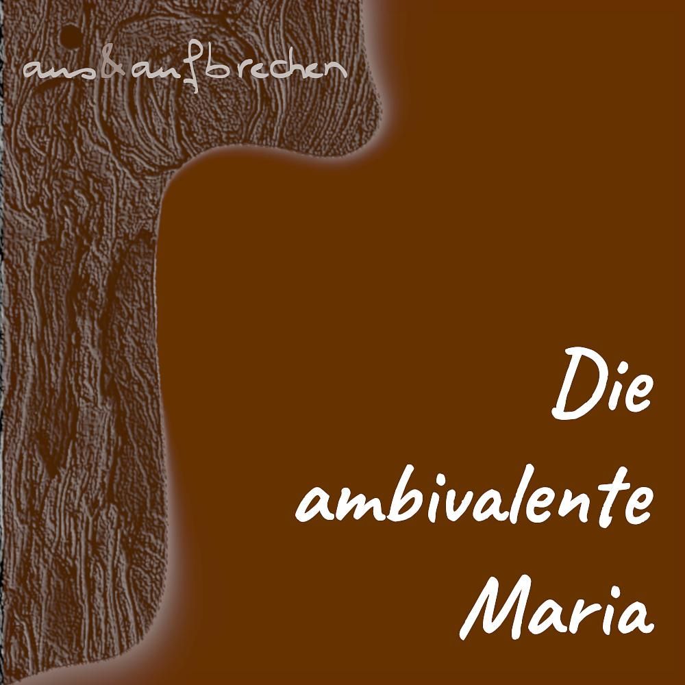 Die ambivalente Maria - Folge 35