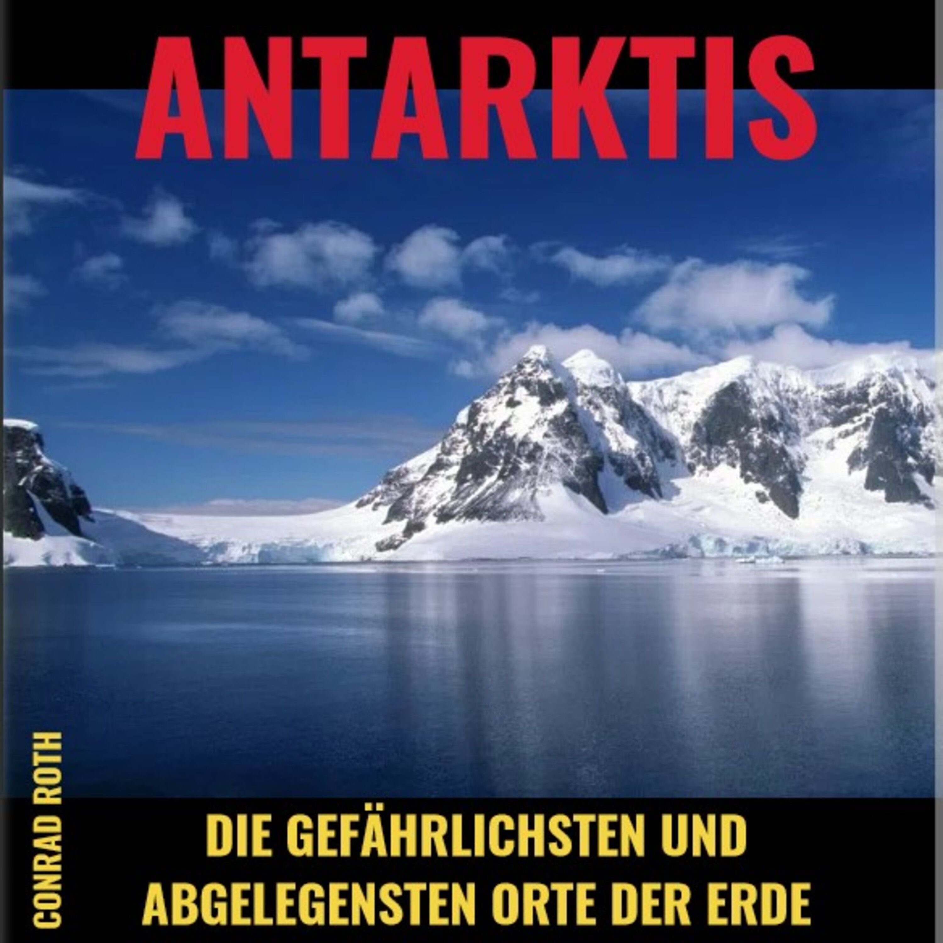 DIE ANTARKTIS - Leben und Sterben bei minus 50 Grad