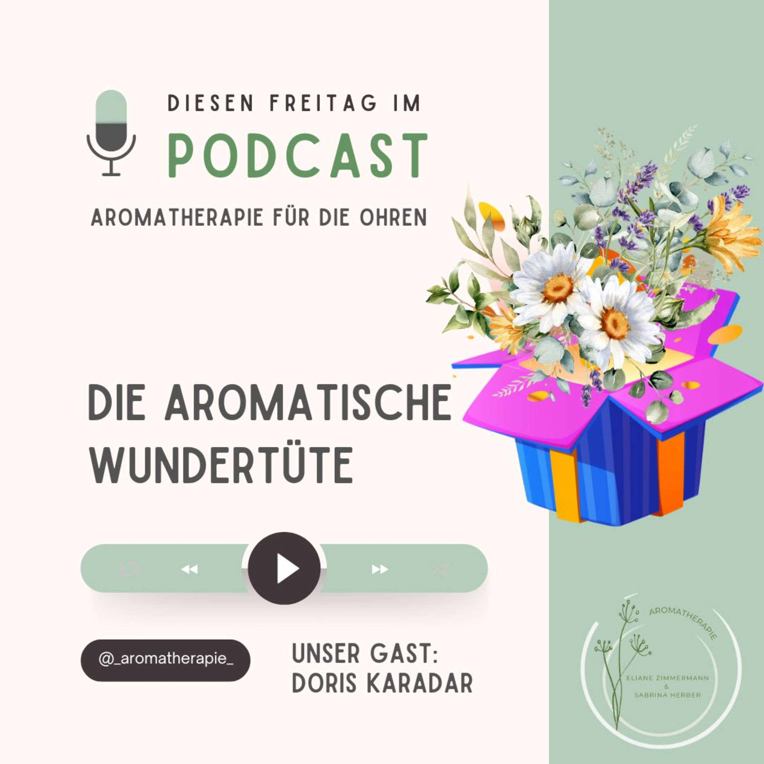 Die aromatische Wundertüte :: mit Doris Karadar