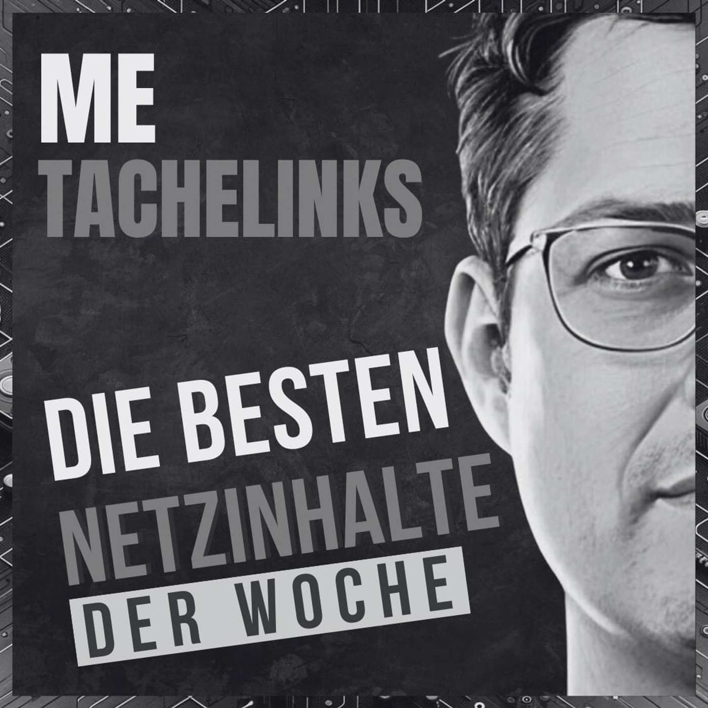 Die besten Netzinhalte der Woche - Metachelinks #18