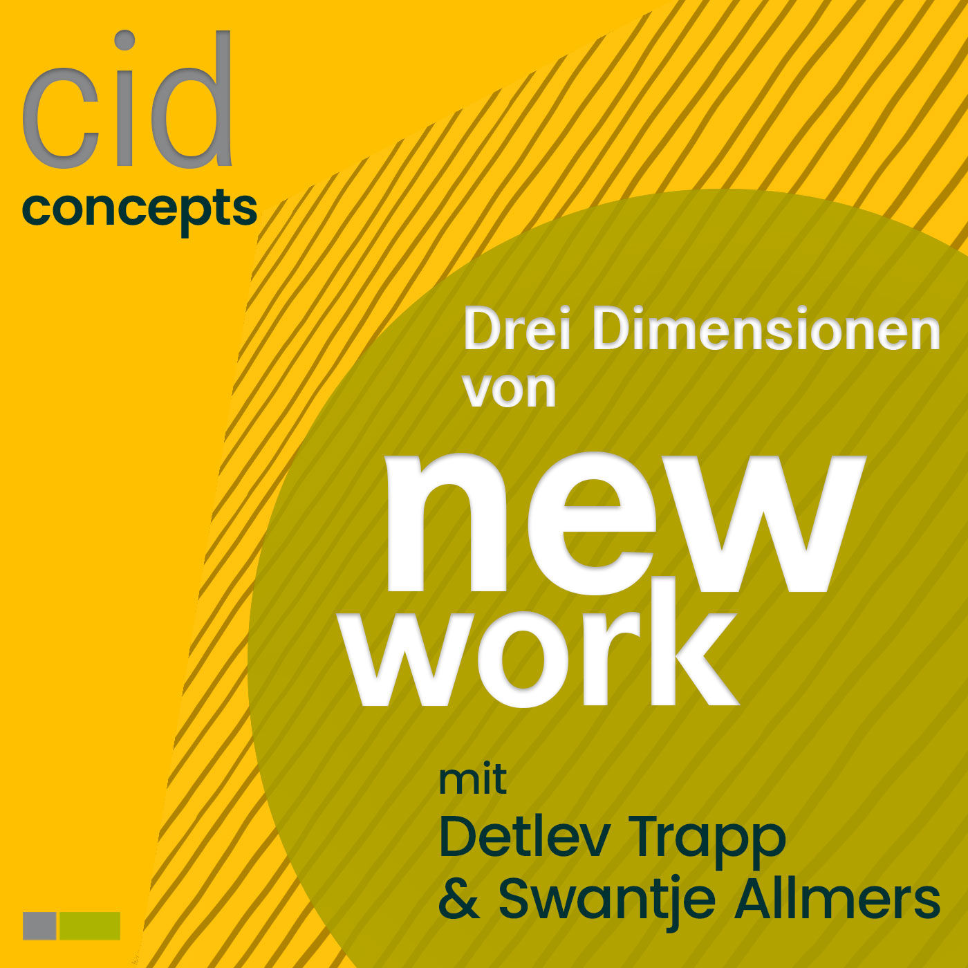 Die Drei Dimensionen von New Work - cidConcepts