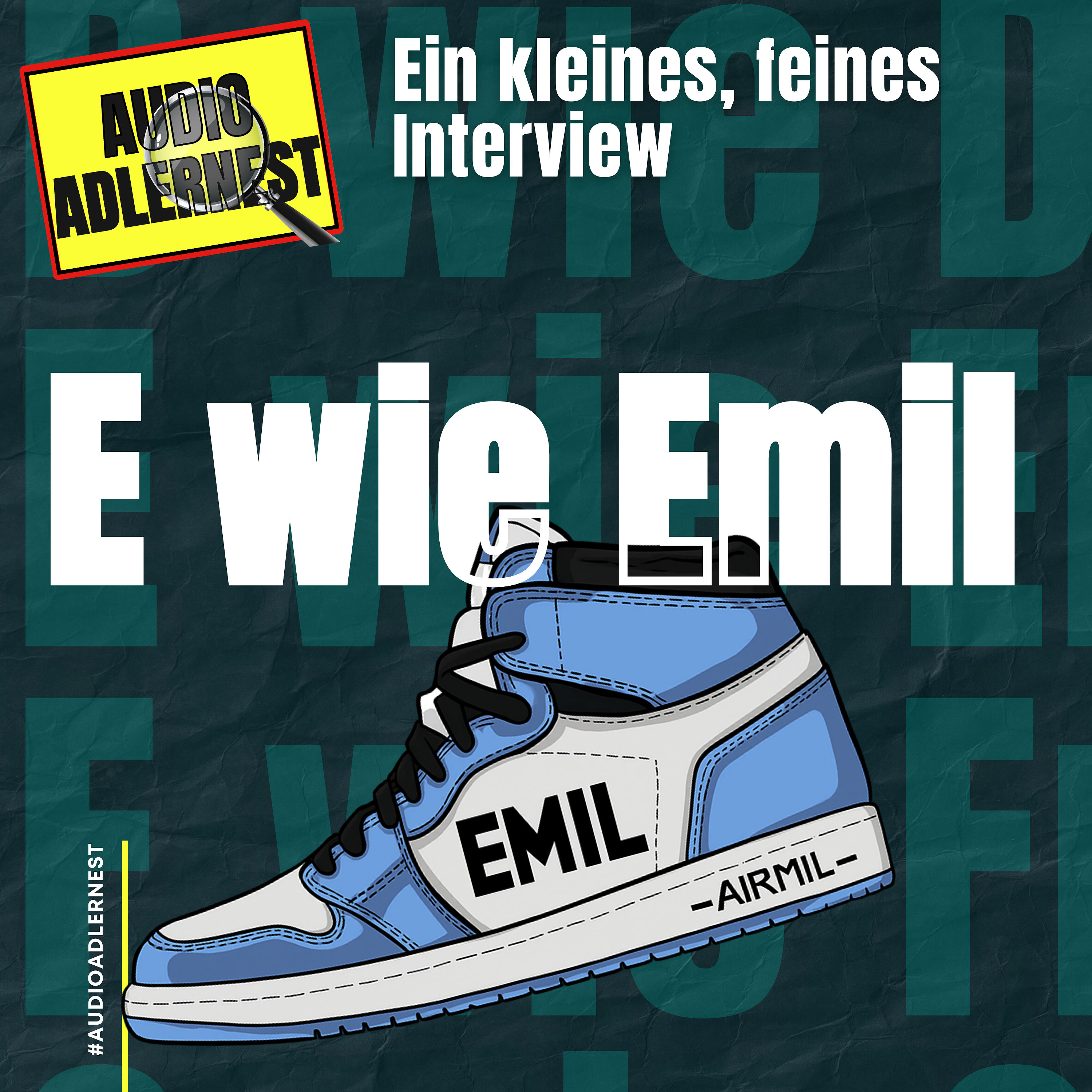 Die Emil-Folge - Einer unserer jüngsten Hörer - Audio Adlernest (#072)