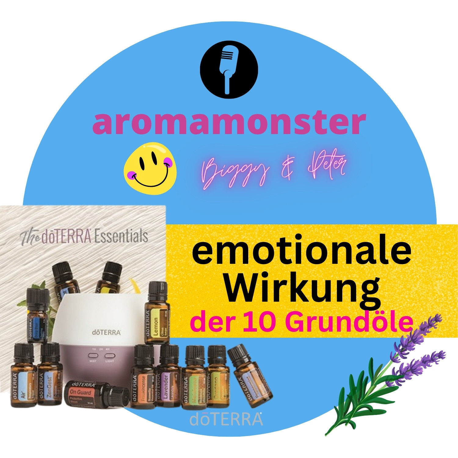 die EMOTIONALE WIRKUNG der 10 Basis-Öle von doTERRA