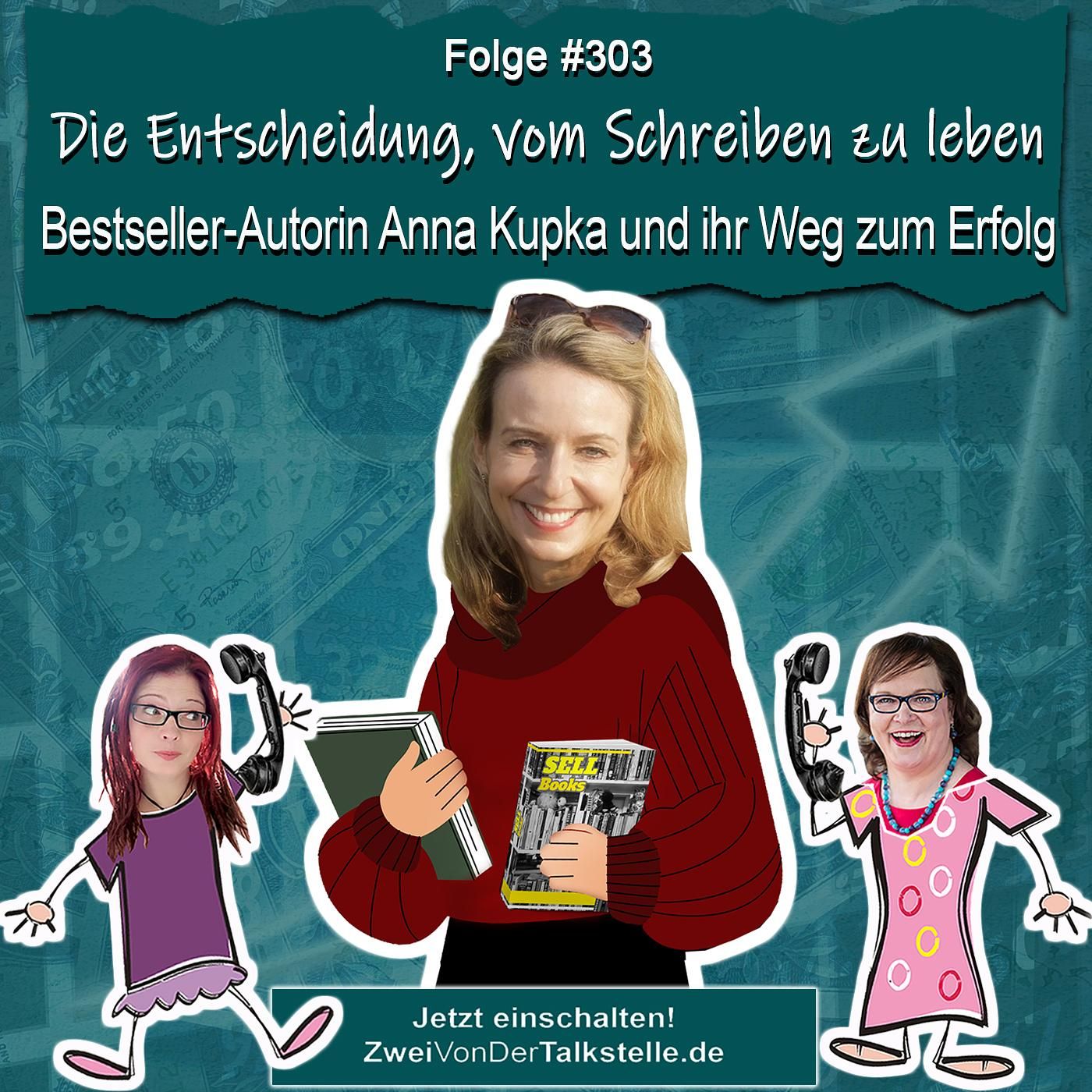Die Entscheidung, vom Schreiben zu leben: Bestseller-Autorin Anna Kupka und ihr Weg zum Erfolg
