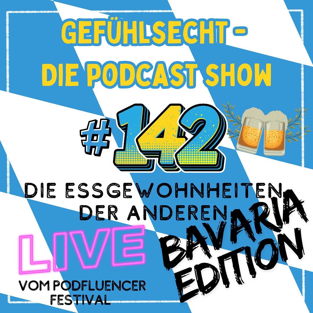 "Die Essgewohnheiten der Anderen - Bavaria Edition" - Episode 142