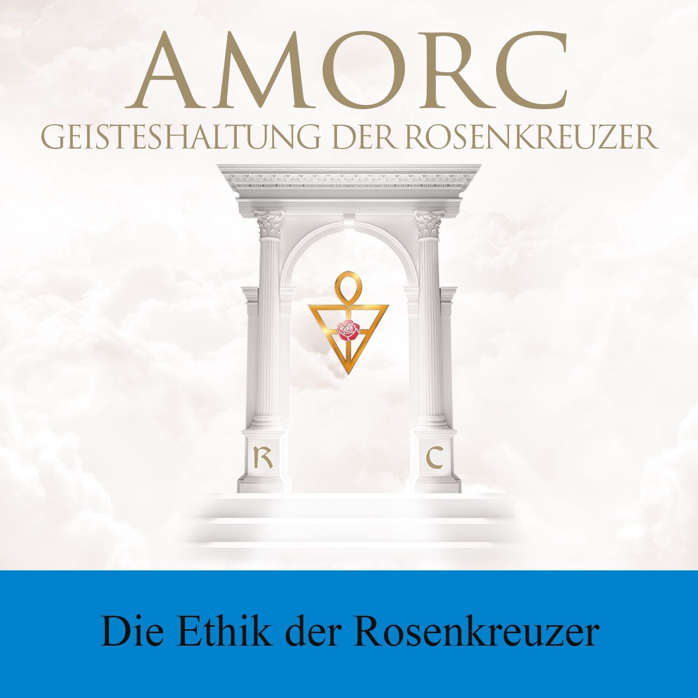 Die Ethik der Rosenkreuzer