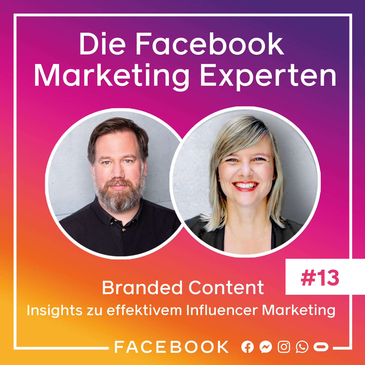 Die Experten #13 – Branded Content: Insights zu effektivem Influencer Marketing auf Instagram