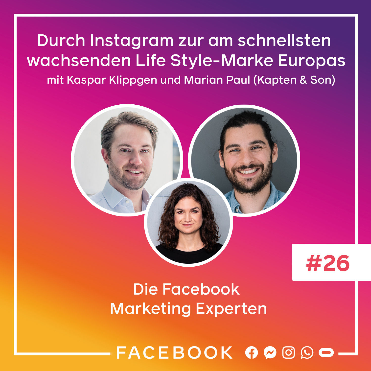 Die Experten #26 – Durch Instagram zur am schnellsten wachsenden Life Style-Marke Europas mit K&S CMO Marian Paul
