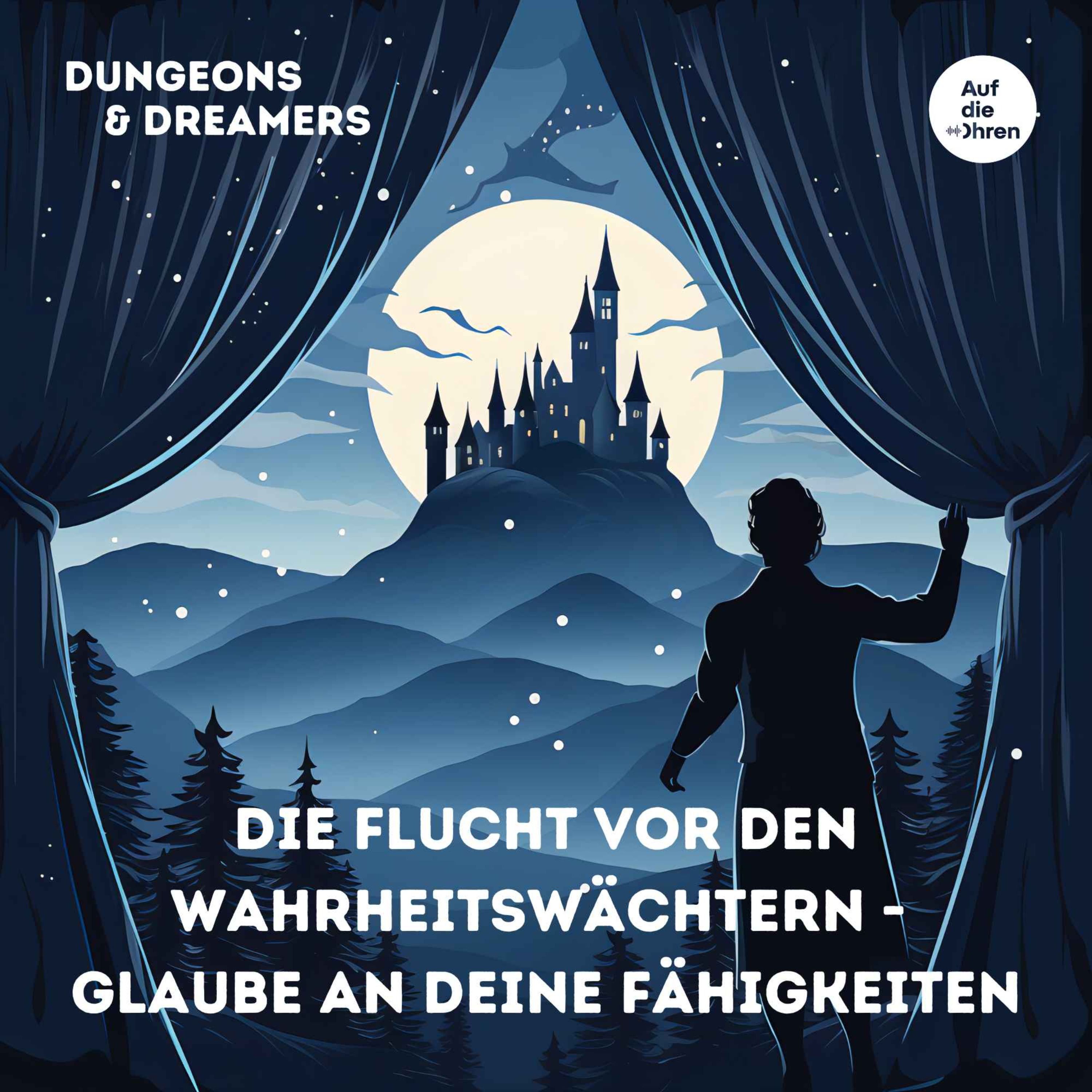 Die Flucht vor den Wahrheitswächtern - Glaube an deine Fähigkeiten