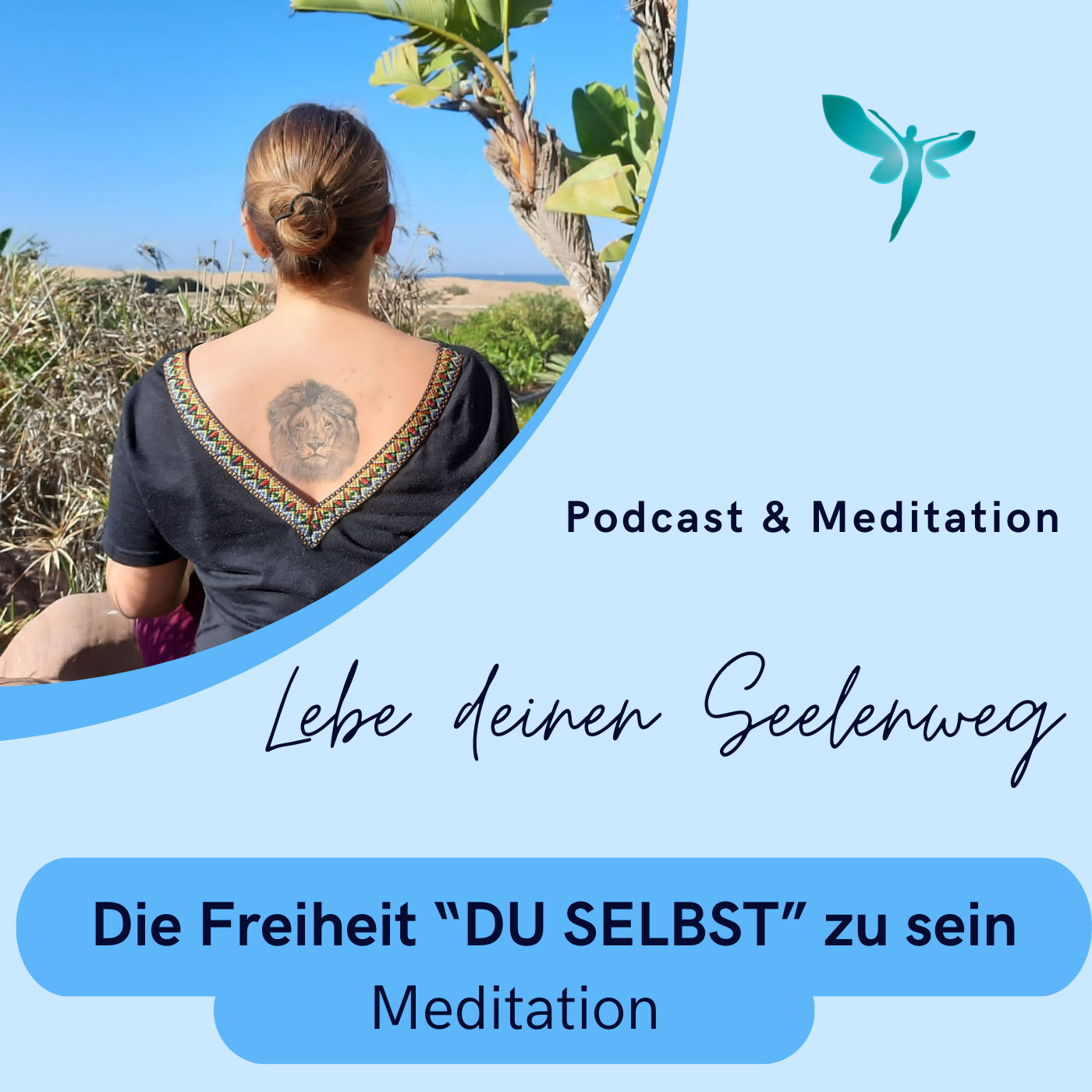 Die Freiheit Du selbst zu sein – Meditation
