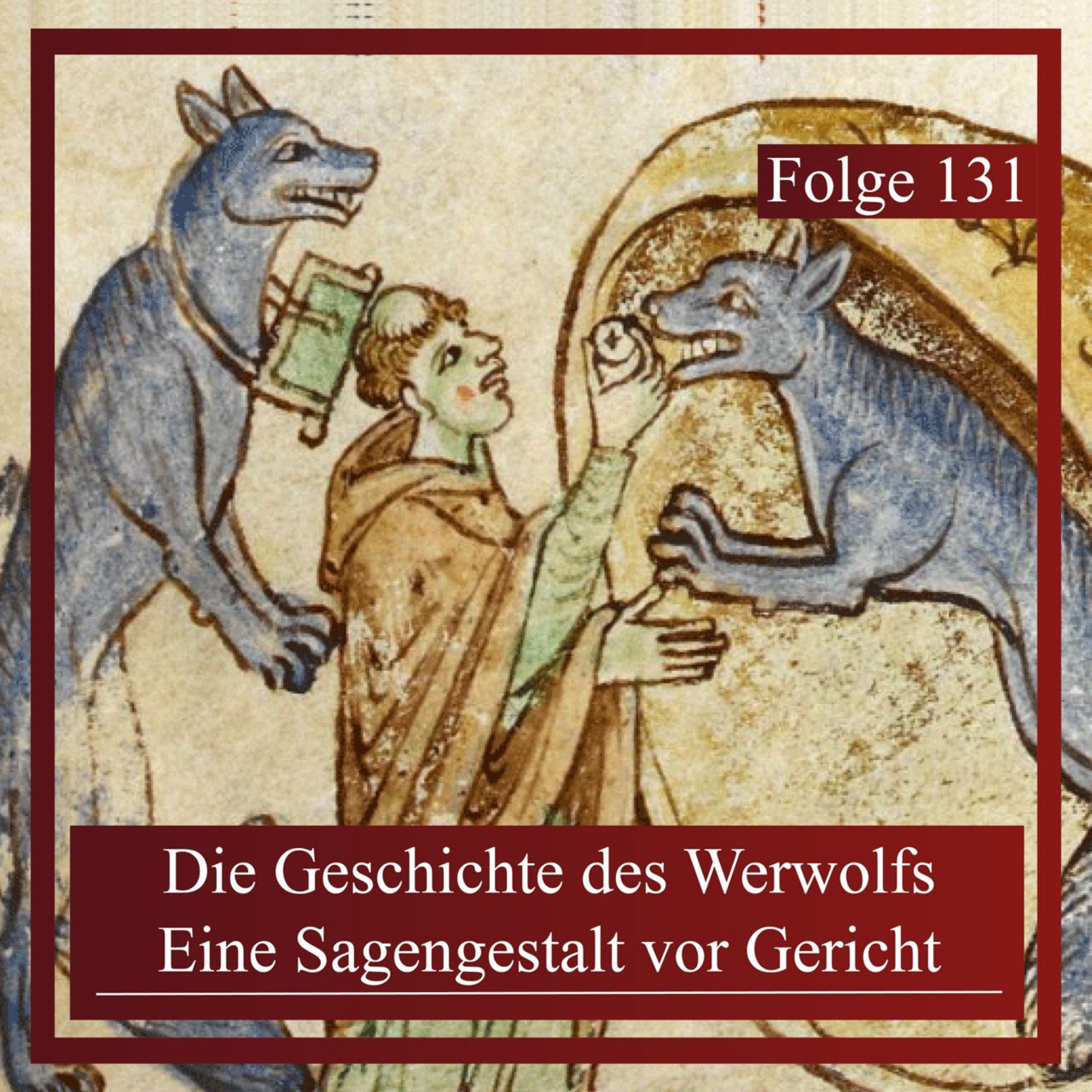 Die Geschichte des Werwolfs. Eine Sagengestalt vor Gericht