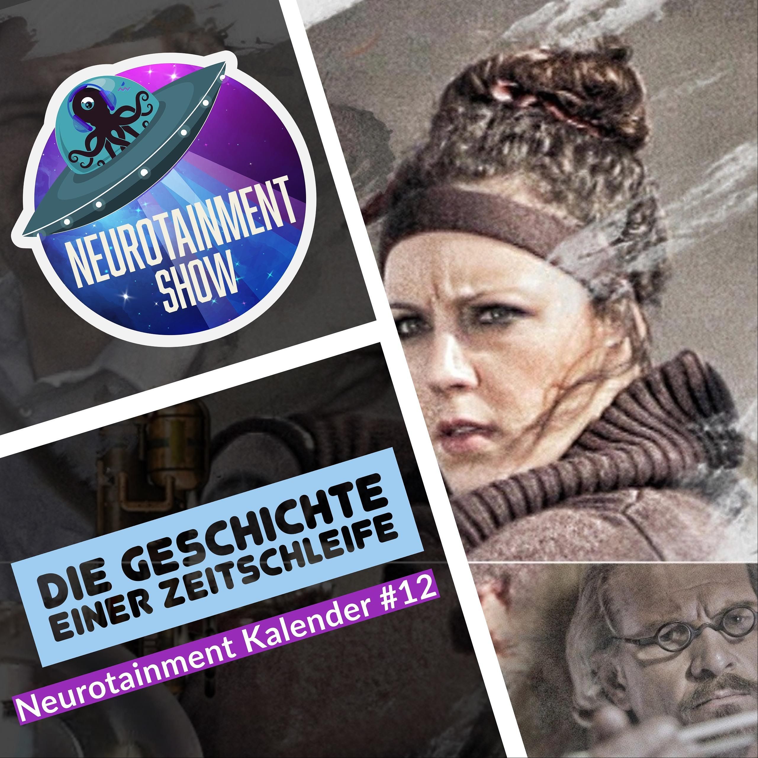 Die Geschichte einer Zeitschleife - Neurotainment Kalender #12 - 107
