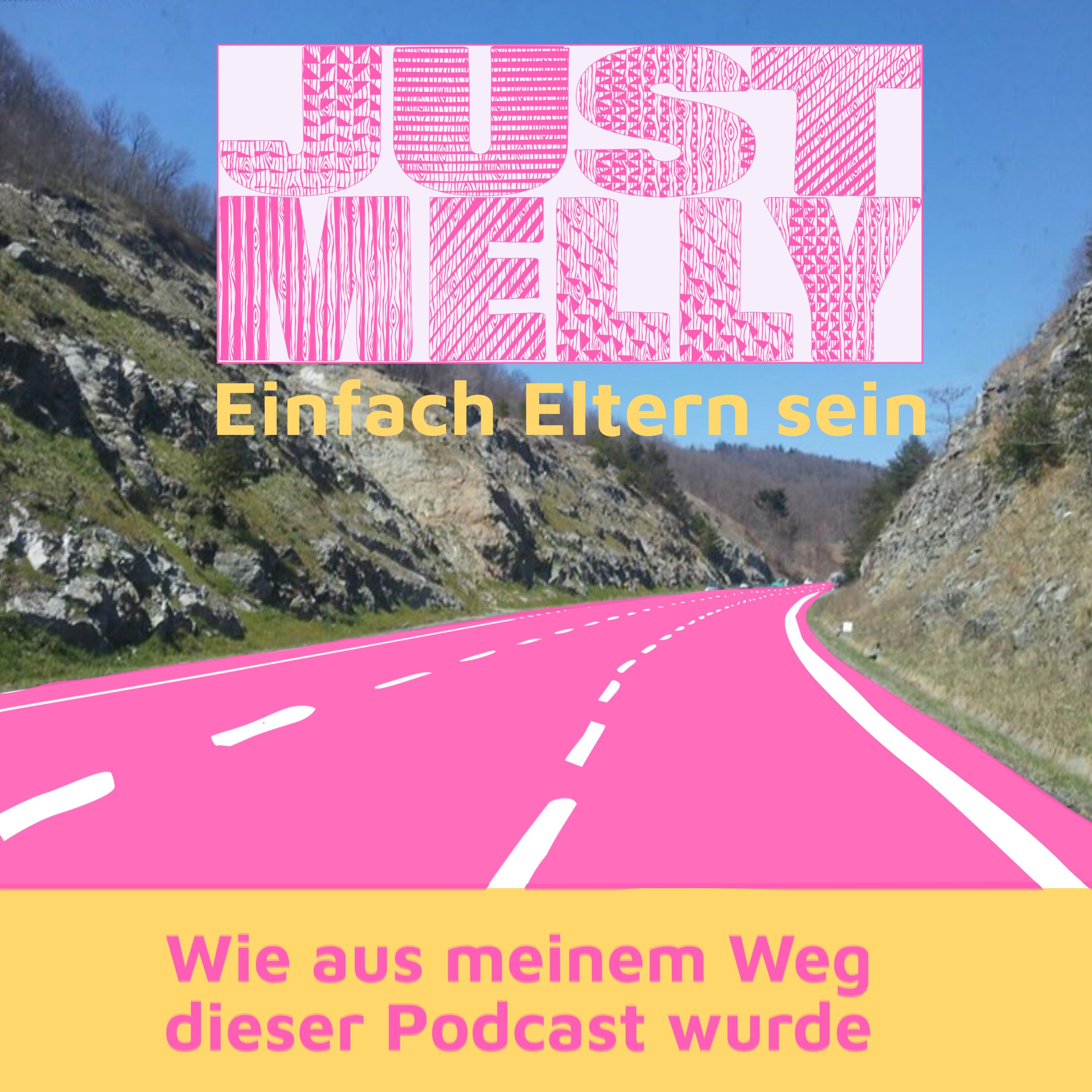 Die Geschichte hinter ‚Just Melly – Einfach Eltern sein‘